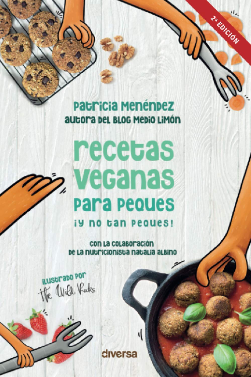 Libro: Recetas veganas para peques ¡y no tan peques! (Spanish Edition)