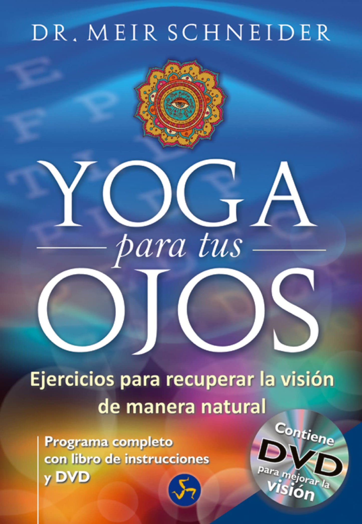Libro: Yoga para tus ojos: Ejercicios para recuperar la visión de manera natural (Spanish Edition)