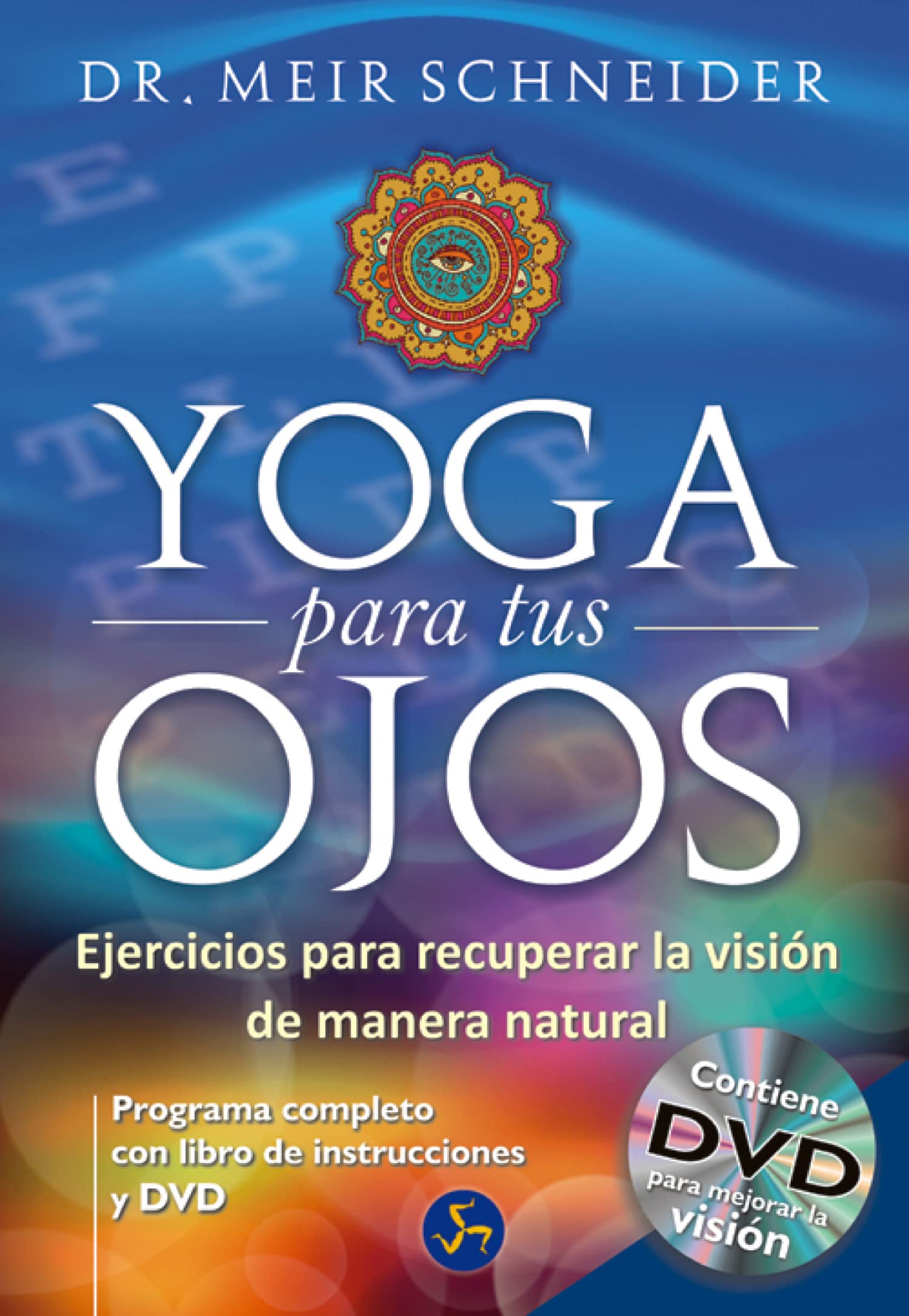 Libro: Yoga para tus ojos: Ejercicios para recuperar la visión de manera natural (Spanish Edition)