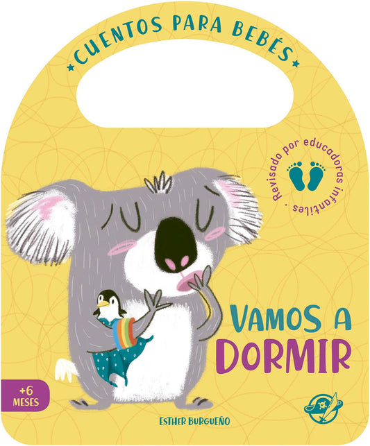 Cuentos para bebés - Vamos a dormir: Un cuento de cartón para aprender a irse a la cama, interactivo, con una solapa y con una asa: 2 (Pasito a pasito me hago grandecito)