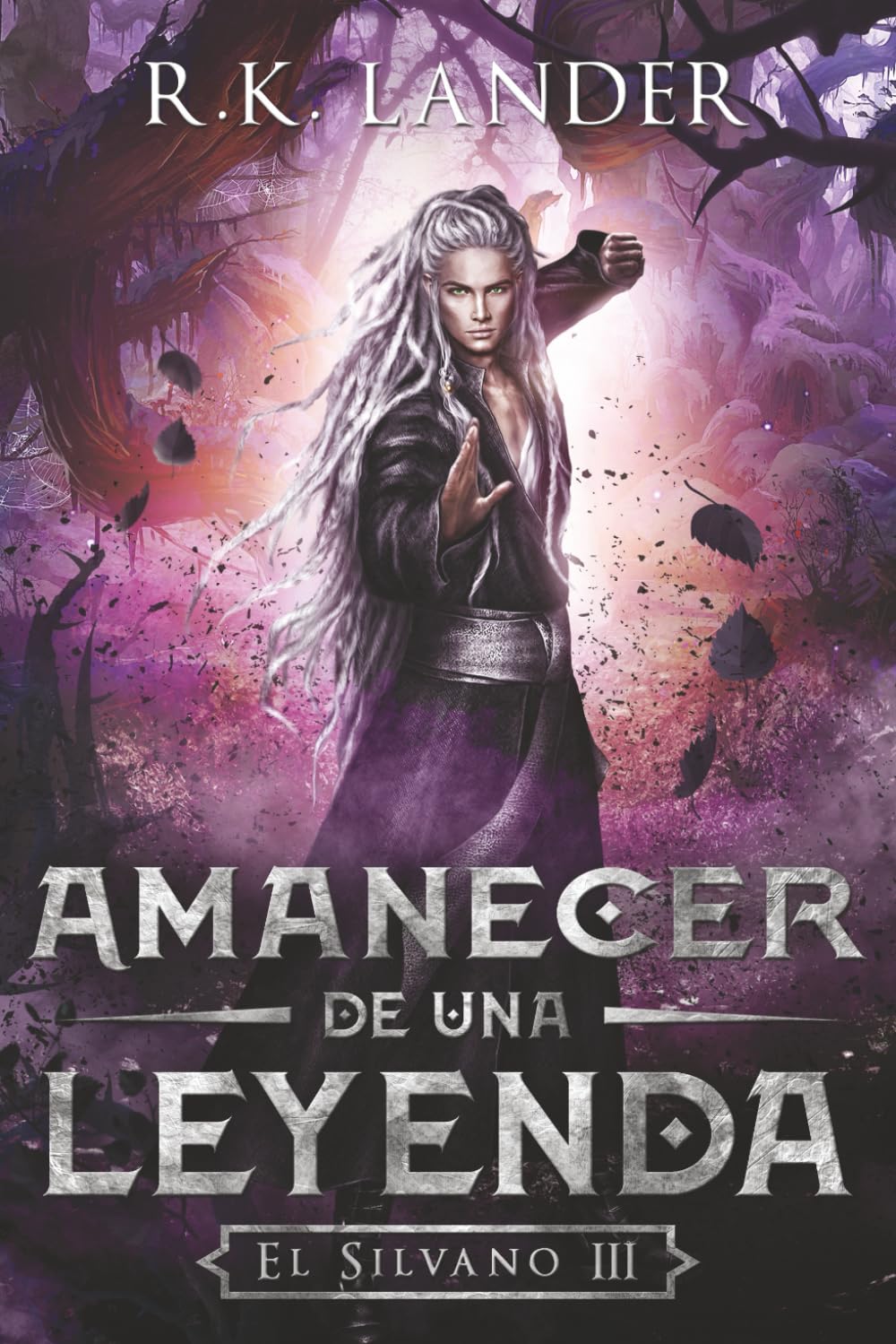 Libro: Amanecer de Una Legenda (El Silvano) (Spanish Edition)