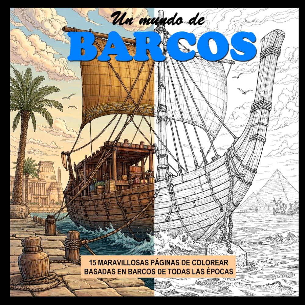 Libro: Un mundo de Barcos: Un libro para colorear (Un mundo de...)