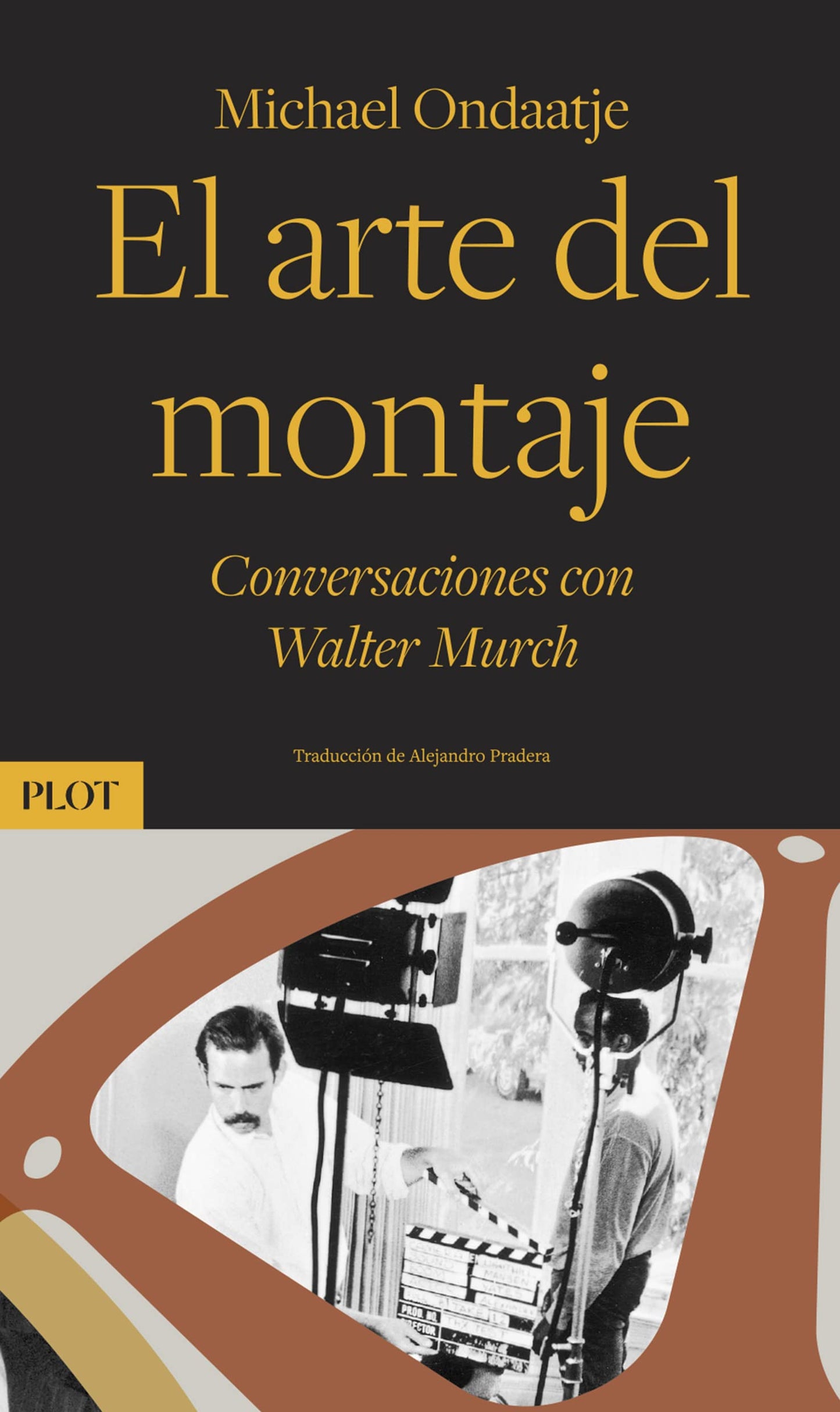 Libro: El arte del montaje: Conversaciones con Walter Murch (SIN COLECCION)