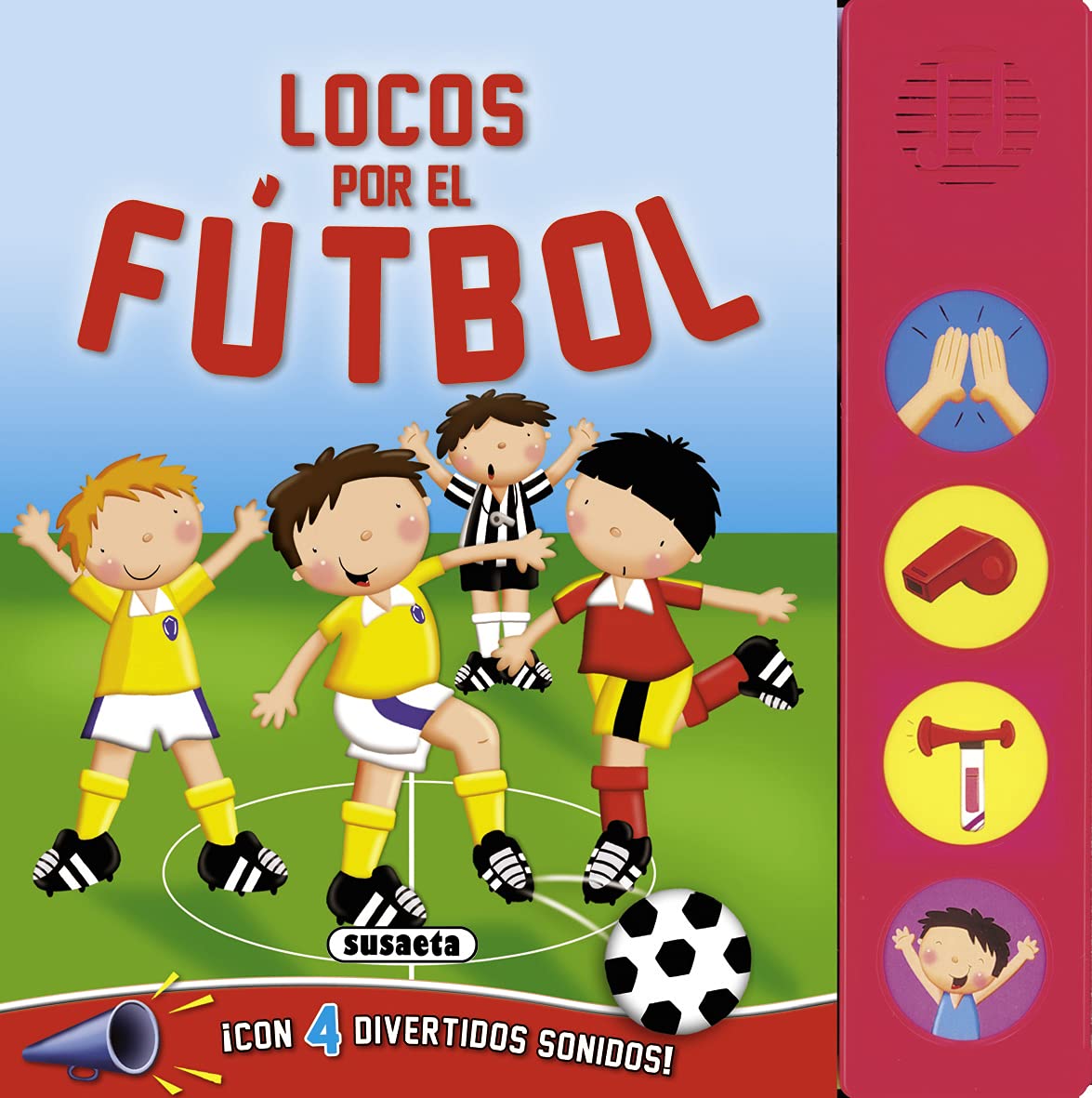 Libro: Locos por el fútbol (Botones Ruidosos)