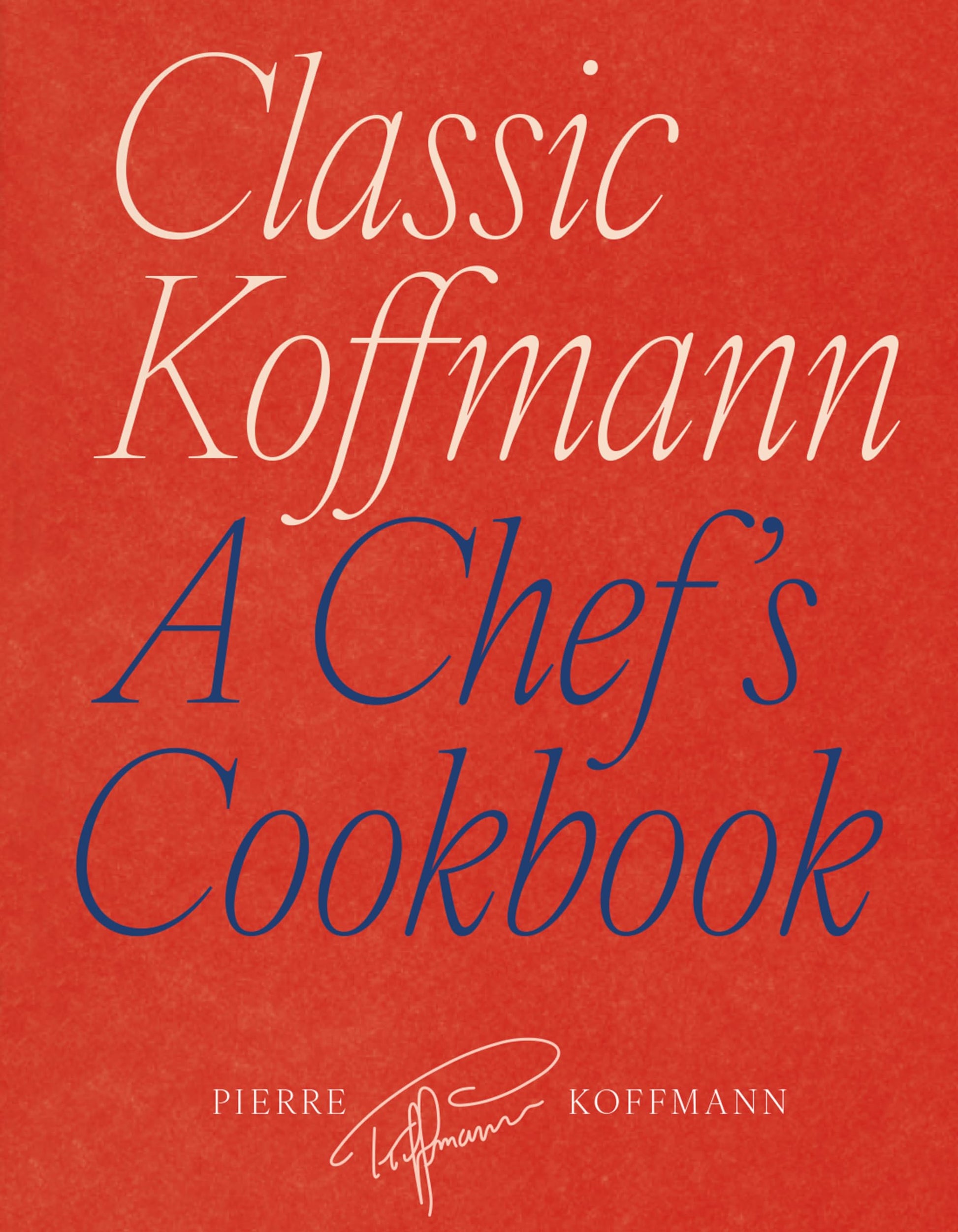 Libro: Classic Koffmann: A Chef's Cookbook