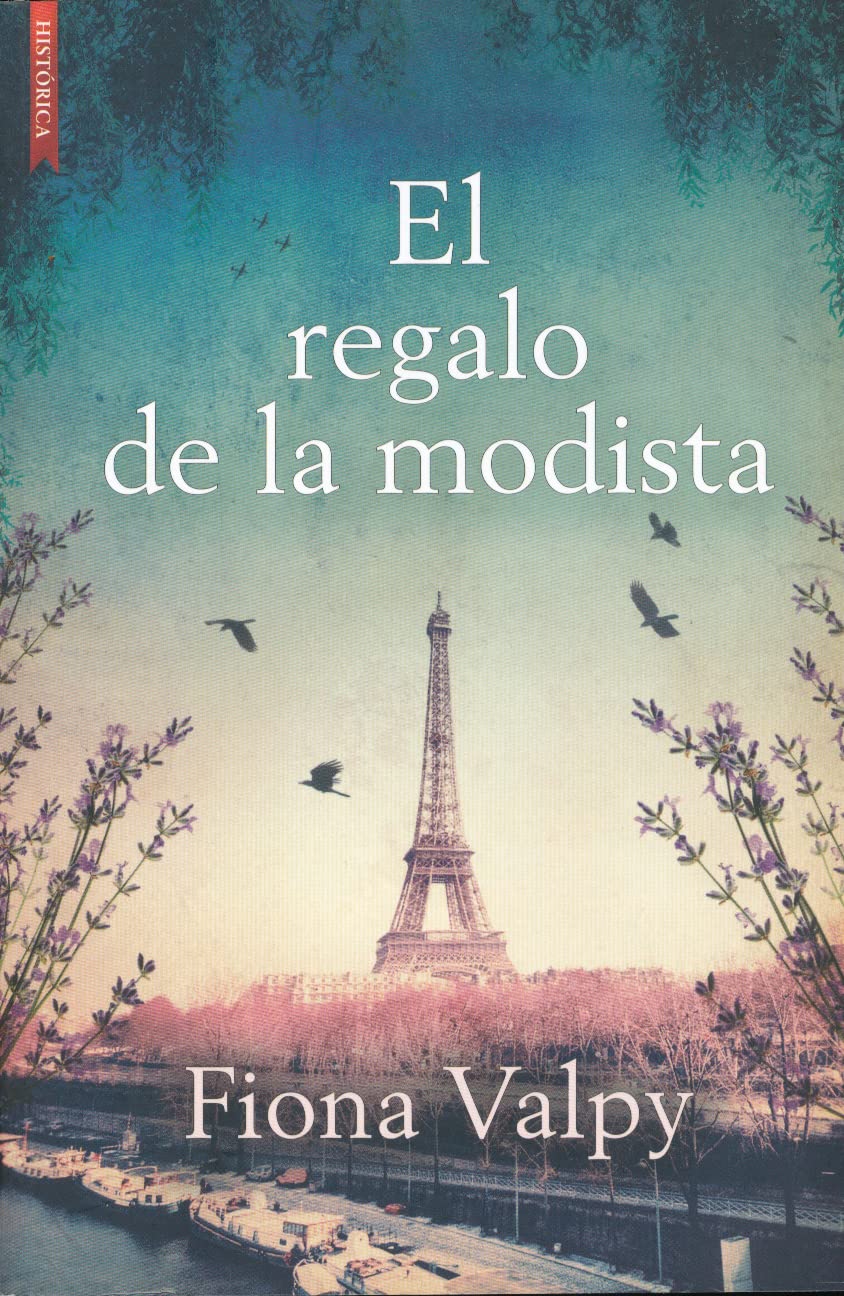 Libro: El regalo de la modista (NARRATIVA HISTORICA)