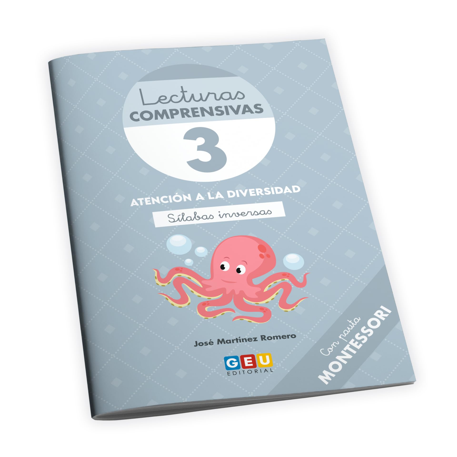 Libro: LECTURAS COMPRENSIVAS 3 - Cuaderno de Lecturas Comprensivas GEU | Libro aprender a Leer | Pauta Montessori - Sílabas Inversas | Editorial GEU