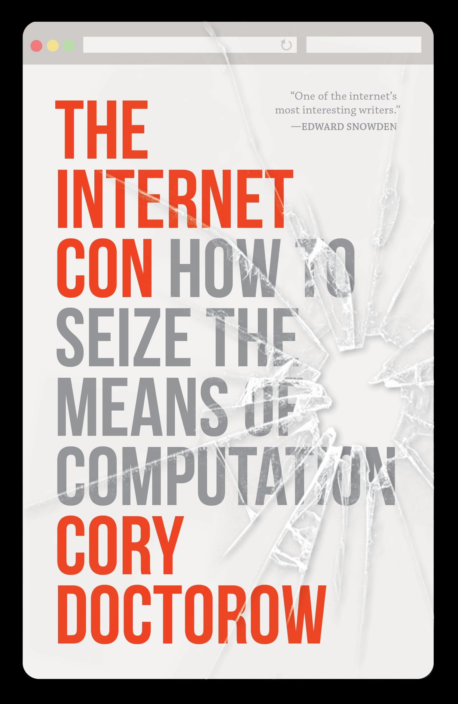 Libro: The Internet Con: How to Seize the Means of Computation