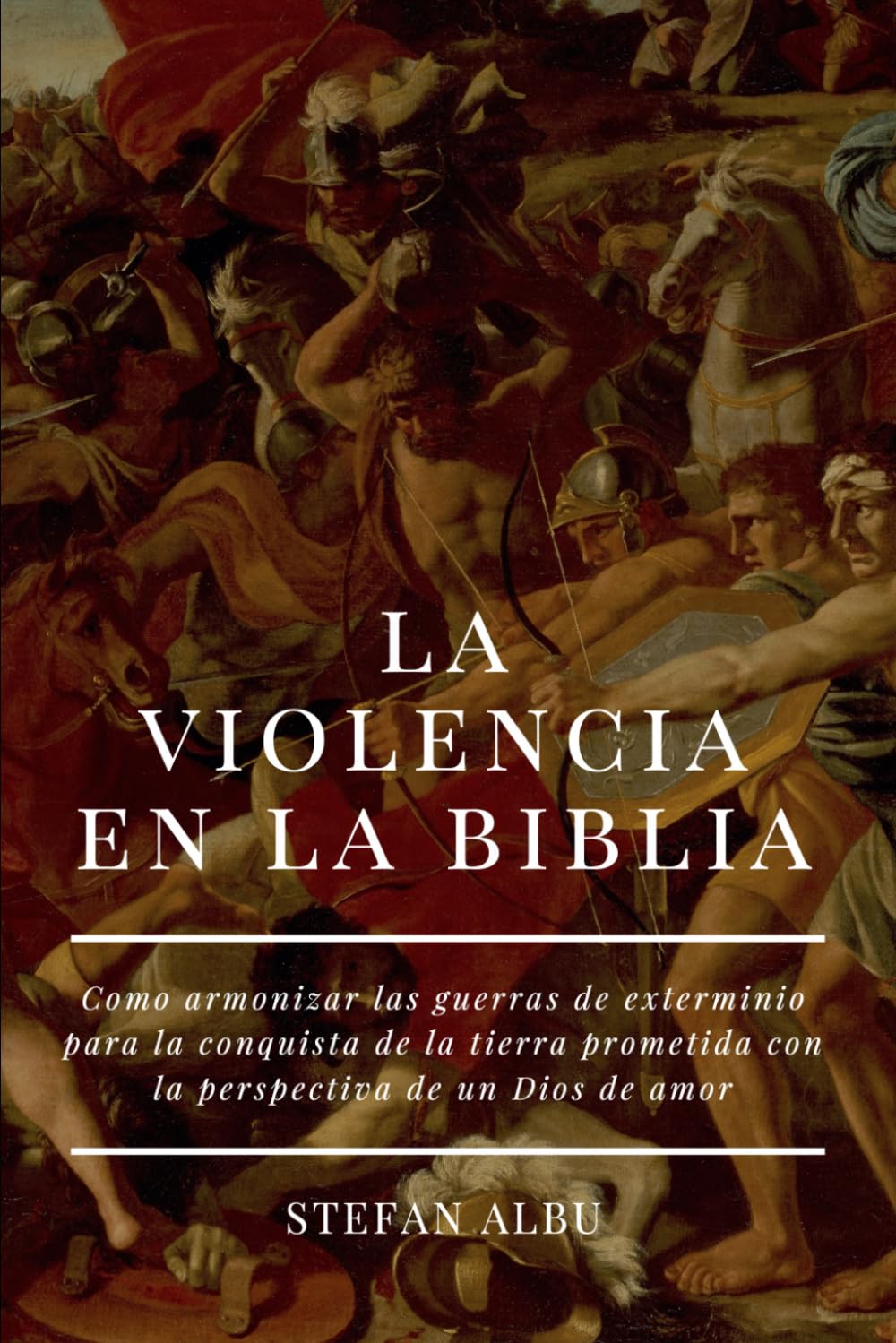 Libro: LA VIOLENCIA EN LA BIBLIA: Como armonizar ls episodios de violencia con la perspectiva de un Dios de amor: 1 (Buscando El Espejo)