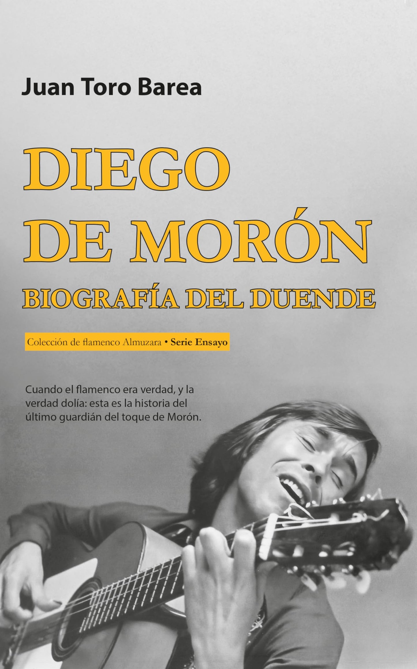 Libro: Diego de Morón. Biografía del Duende (Spanish Edition)