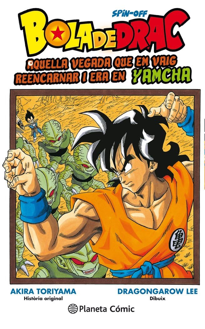 Libro: Bola de Drac Yamcha: Aquella vegada que em vaig reencarnar i era en Yamcha