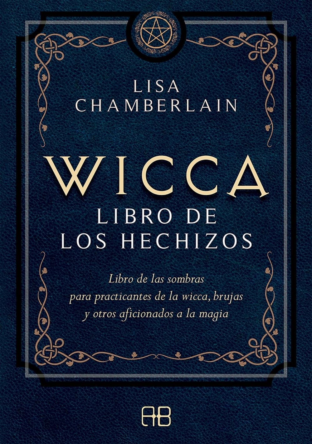 Libro: Wicca, libro de los hechizos: Libro de las sombras para practicantes de la wicca, brujas y otros aficionados a la magia.