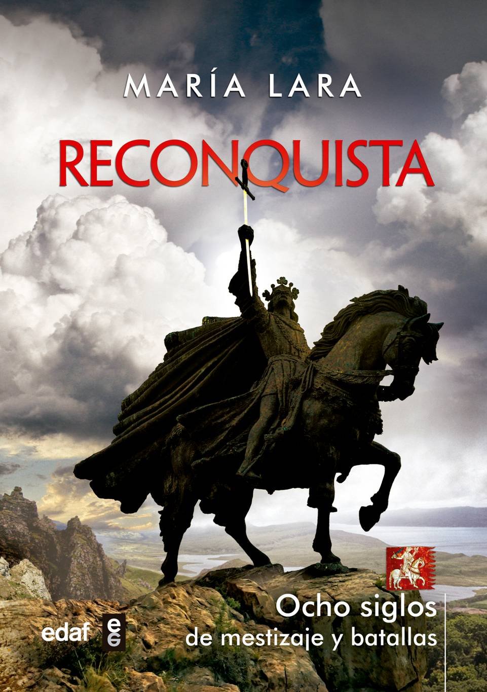 Libro: RECONQUISTA. OCHO SIGLOS DE MESTIZAJE Y BATALLAS (Clío crónicas de la historia)