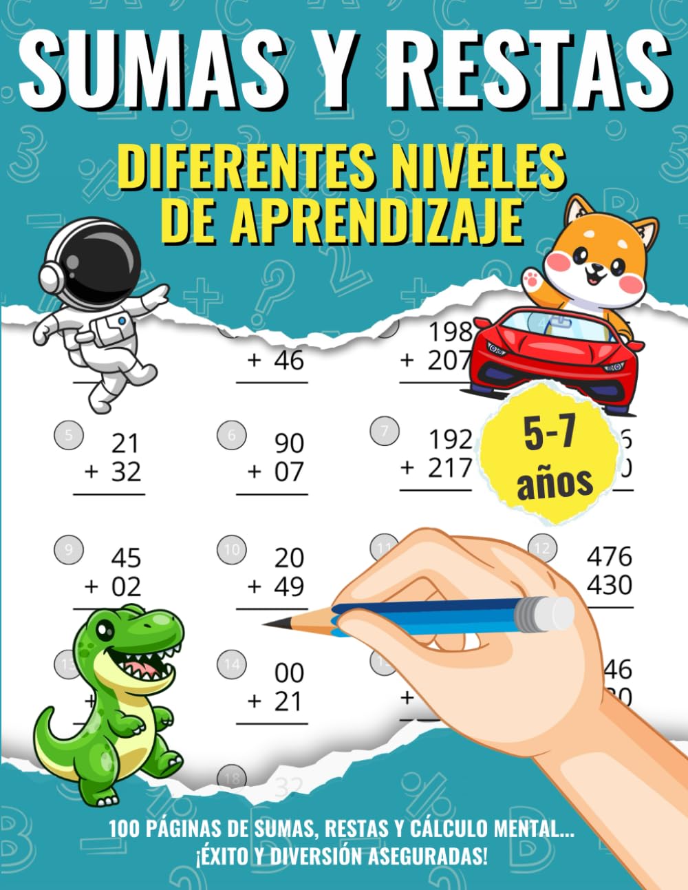 Sumas y Restas: Aprende Matemáticas para Niños de 5 a 7 Años con Llevadas y Sin Llevadas - Ejercicios Divertidos y Educativos para Desarrollar ... (Aprende Jugando: Matemáticas para Niños)