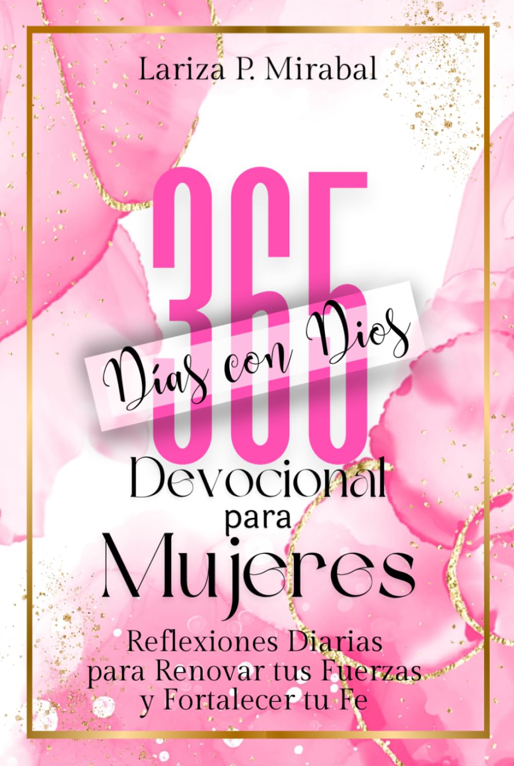 Libro: 365 DÍAS CON DIOS: Devocionales Diarios para Mujeres. Libro cristiano en español (Spanish Edition)