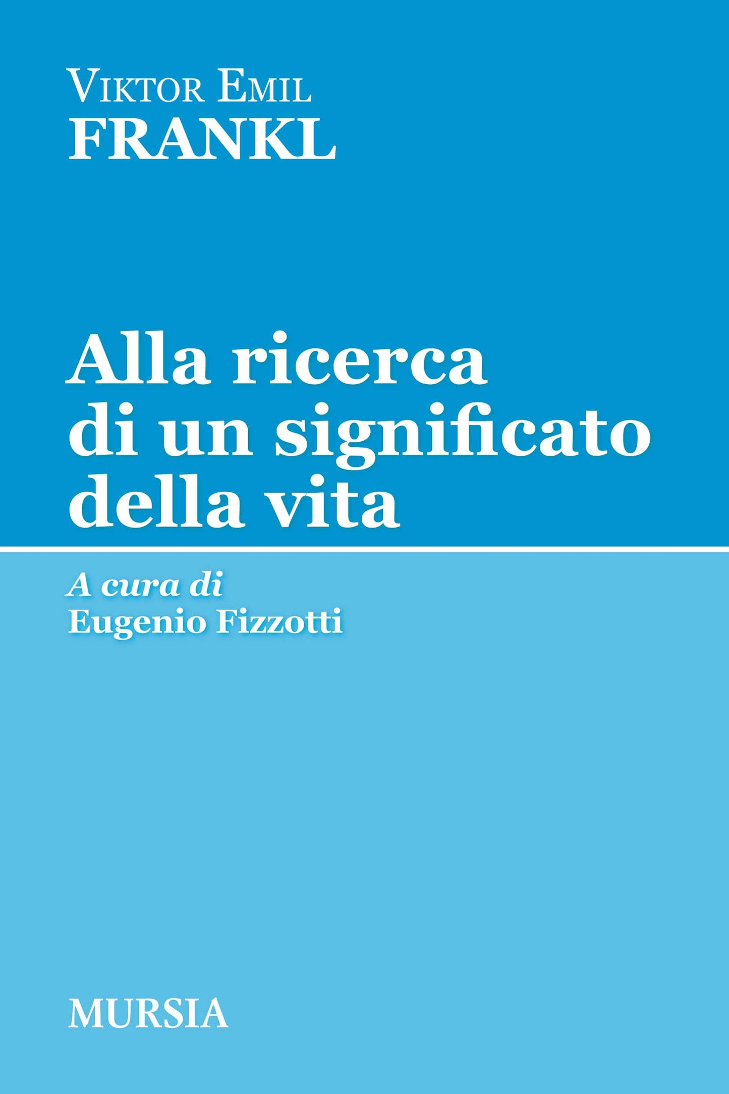 Libro: Alla ricerca di un significato della vita (Tracce)