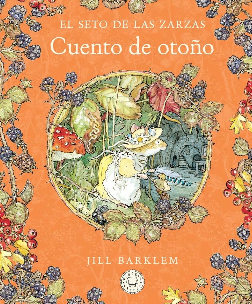 Libro: El Seto de las Zarzas. Cuento de otoño (Nueva edición) (Blackie Little)
