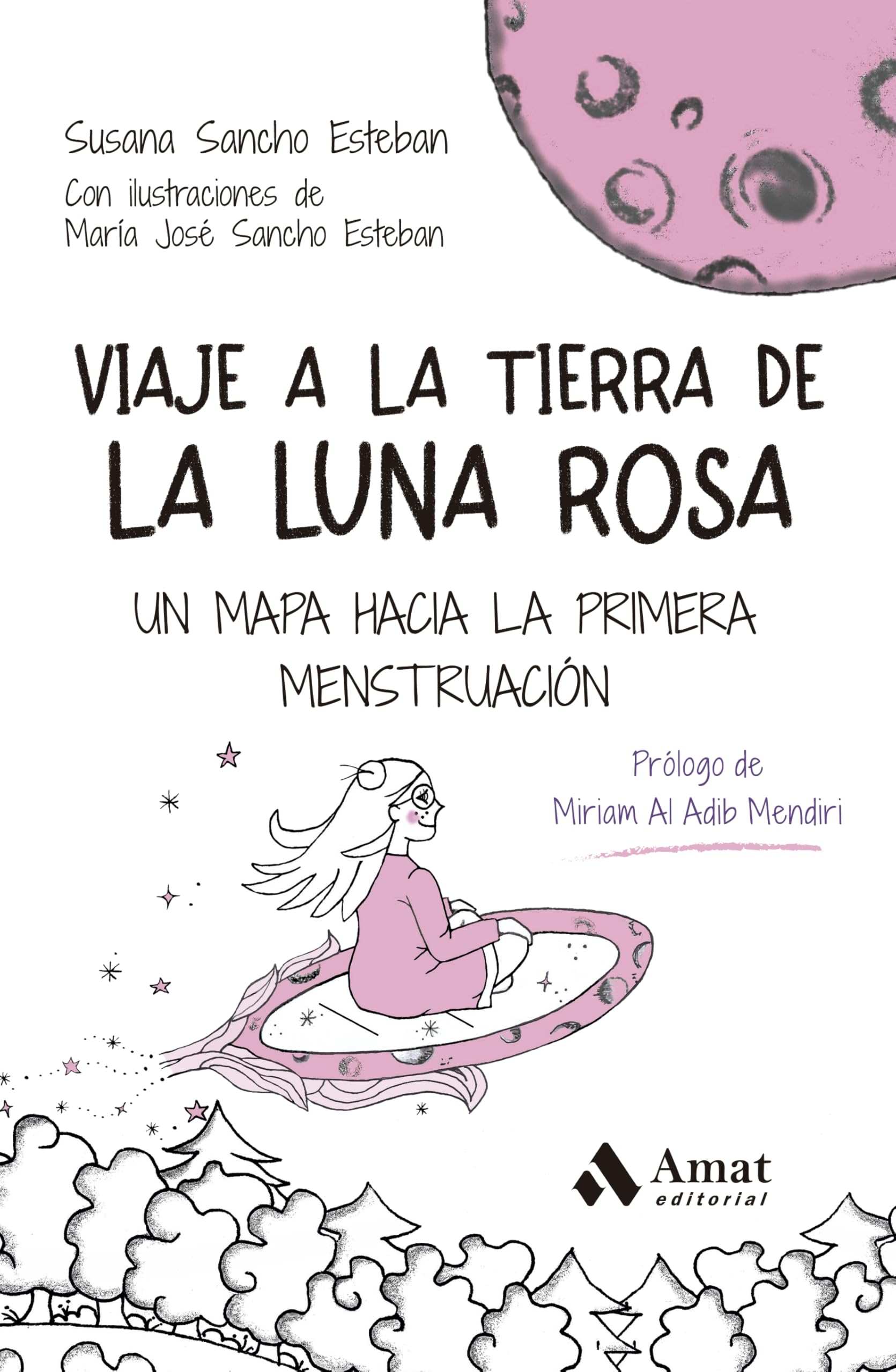 Libro: Viaje A La Tierra De La Luna Rosa: Un mapa hacia la primera menstruación