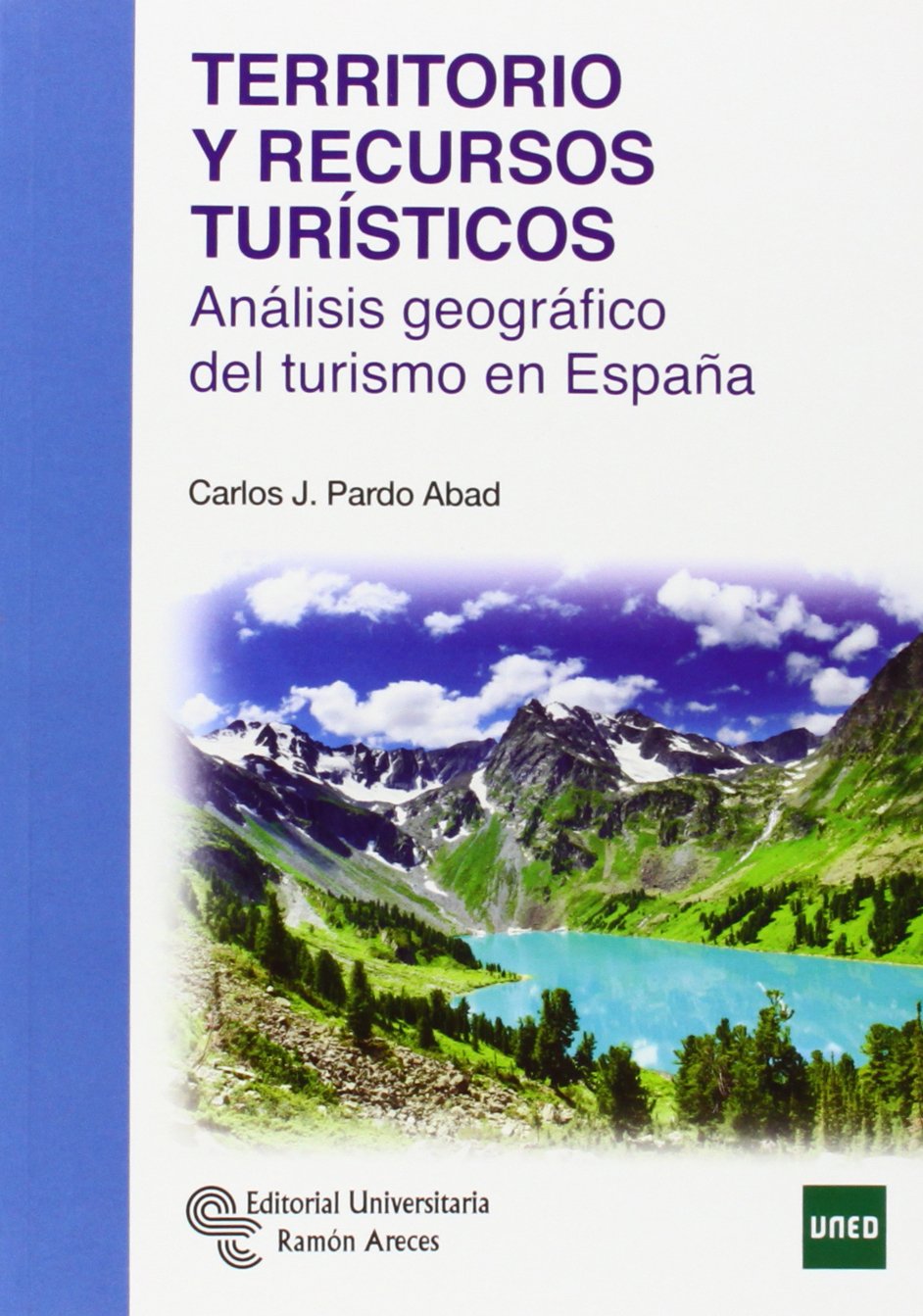 Libro: Territorio y recursos turísticos: Análisis geográfico del turismo en España