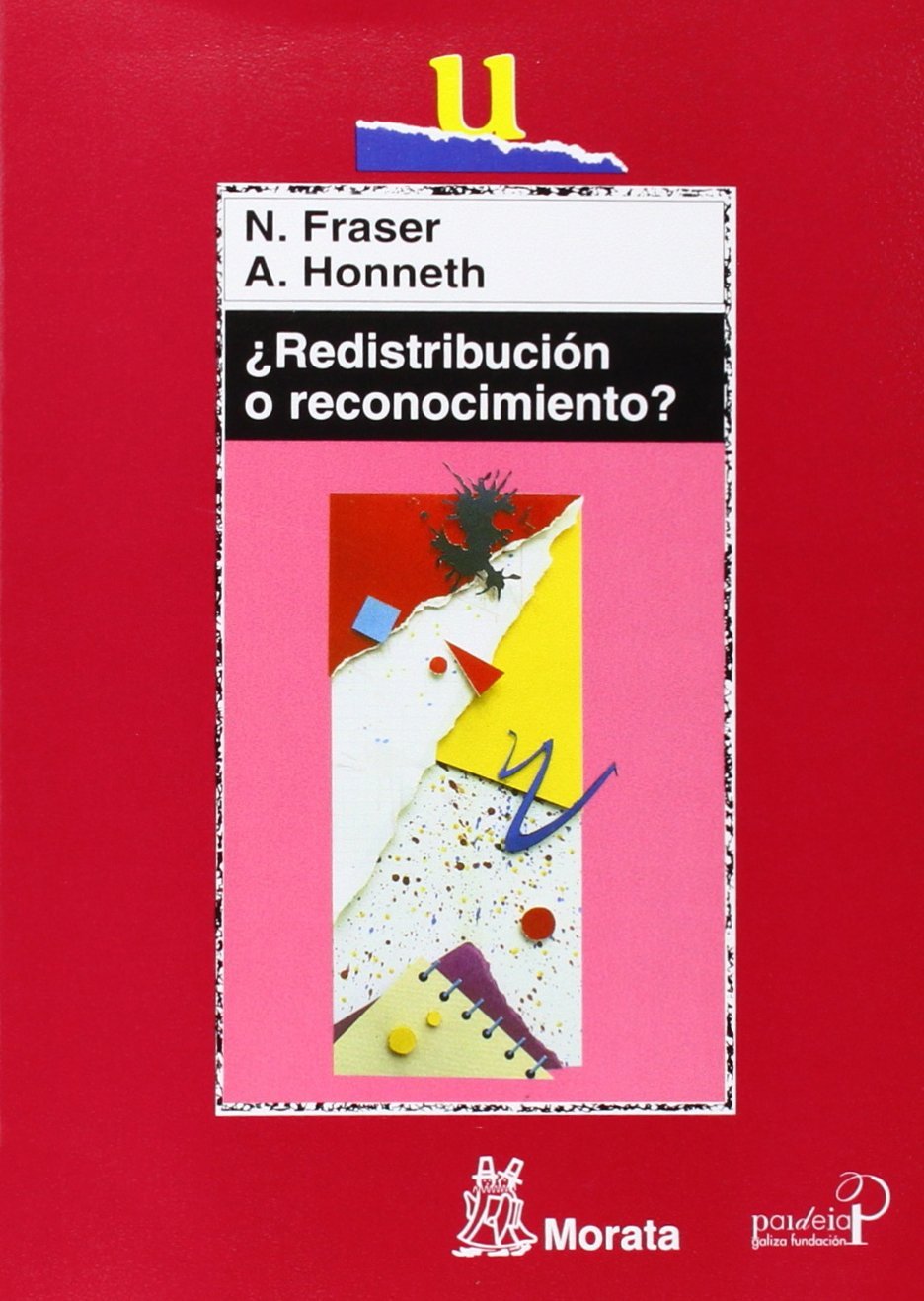 Libro: ¿Redistribución o reconocimiento?: Un debate político-filosófico (Educación crítica)