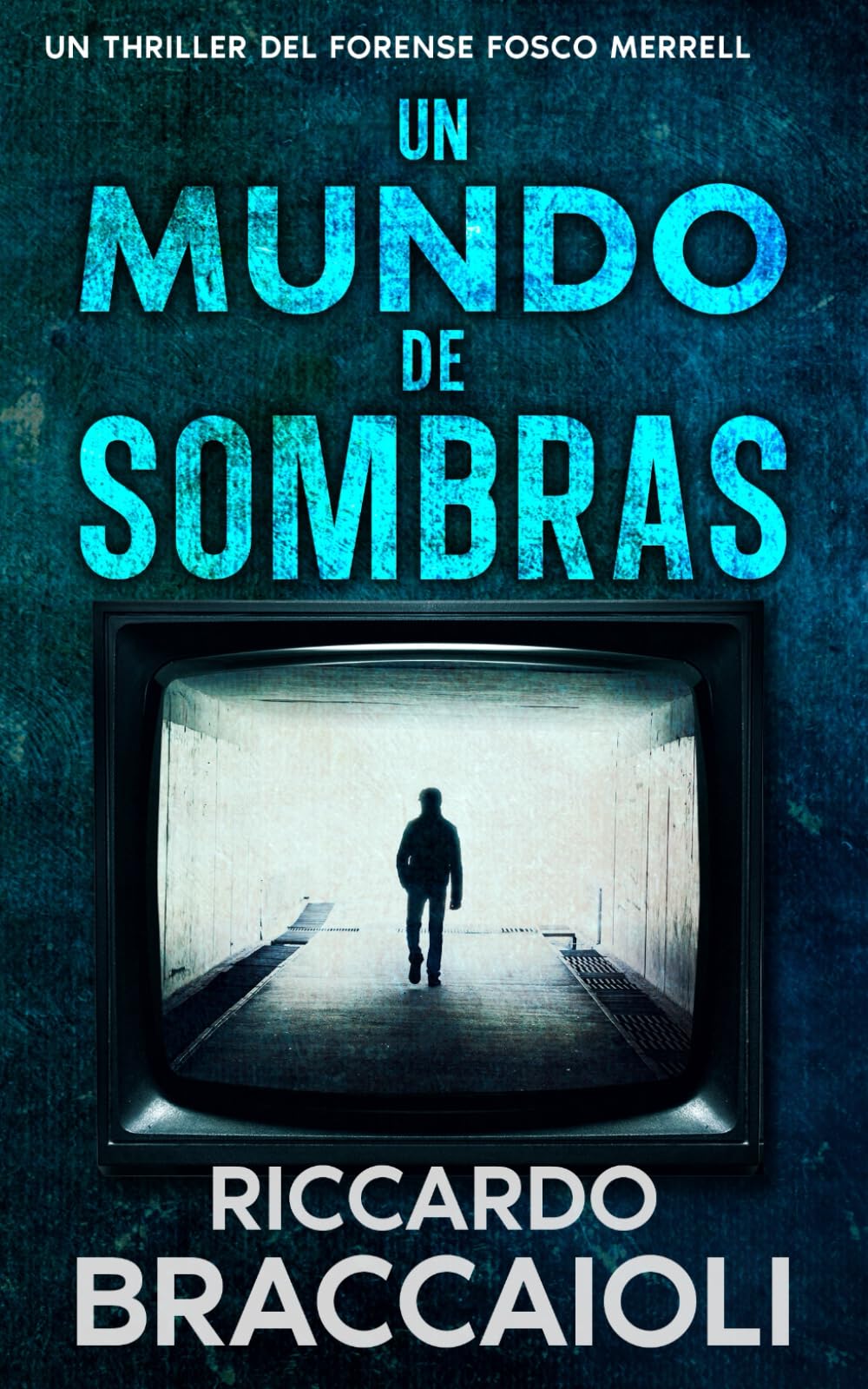 Libro: Un Mundo de Sombras: Un Thriller del Forense Fosco Merrell: 3 (Serie Forense, investigación y misterio en Akeron City.)