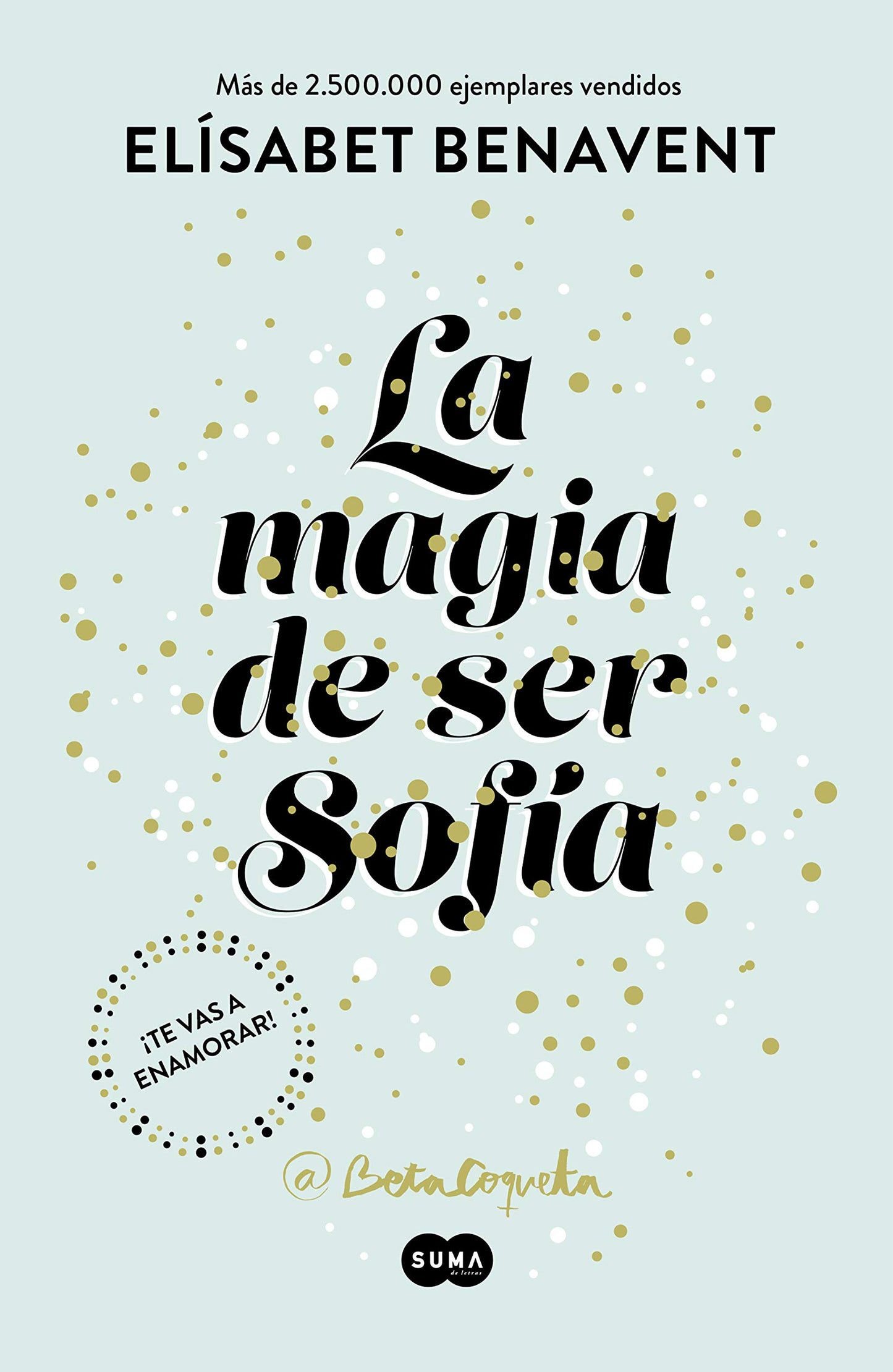 Libro: La magia de ser Sofía / The Magic of Being Sofia (Spanish Edition)