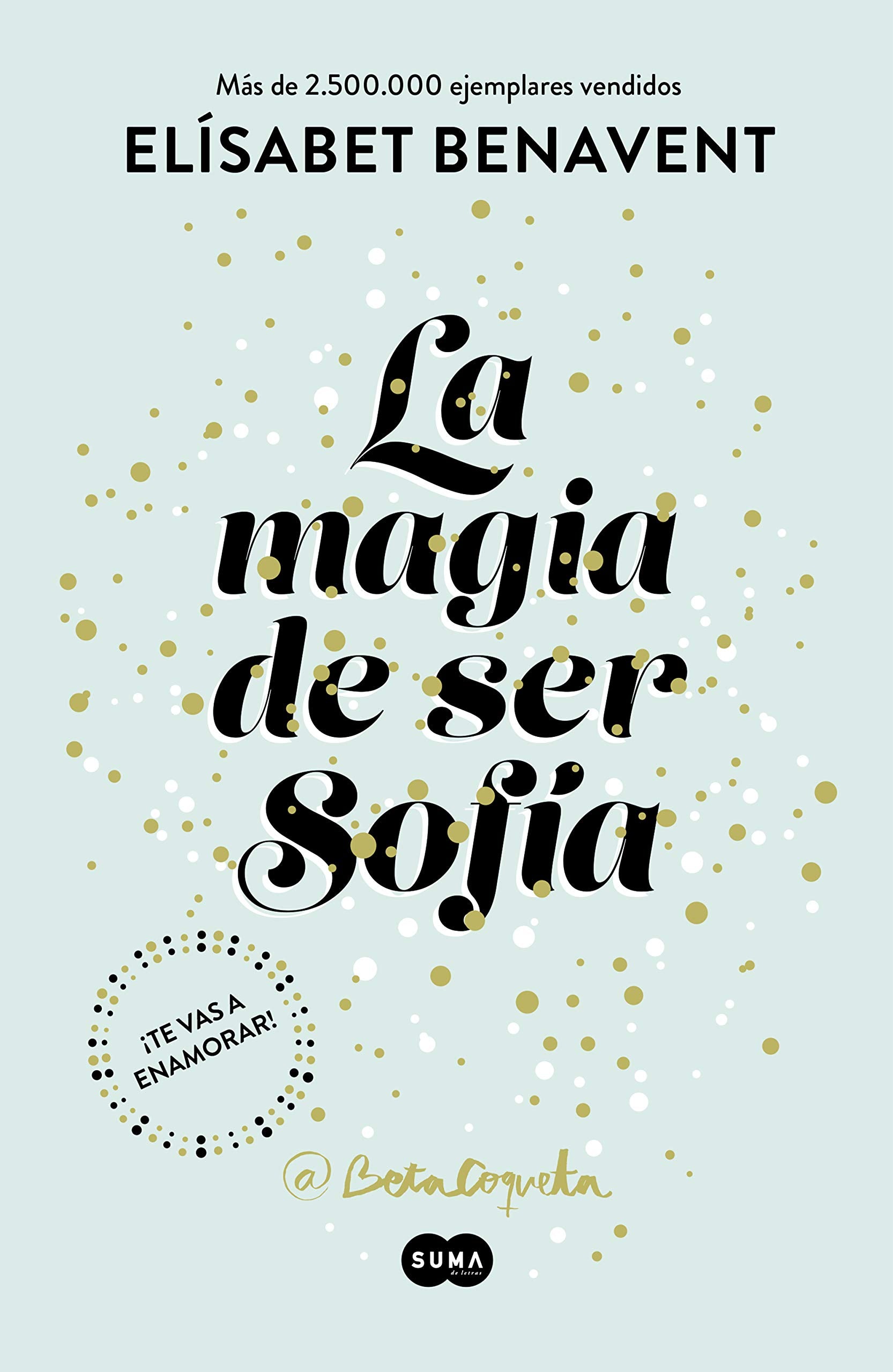 Libro: La magia de ser Sofía / The Magic of Being Sofia (Spanish Edition)