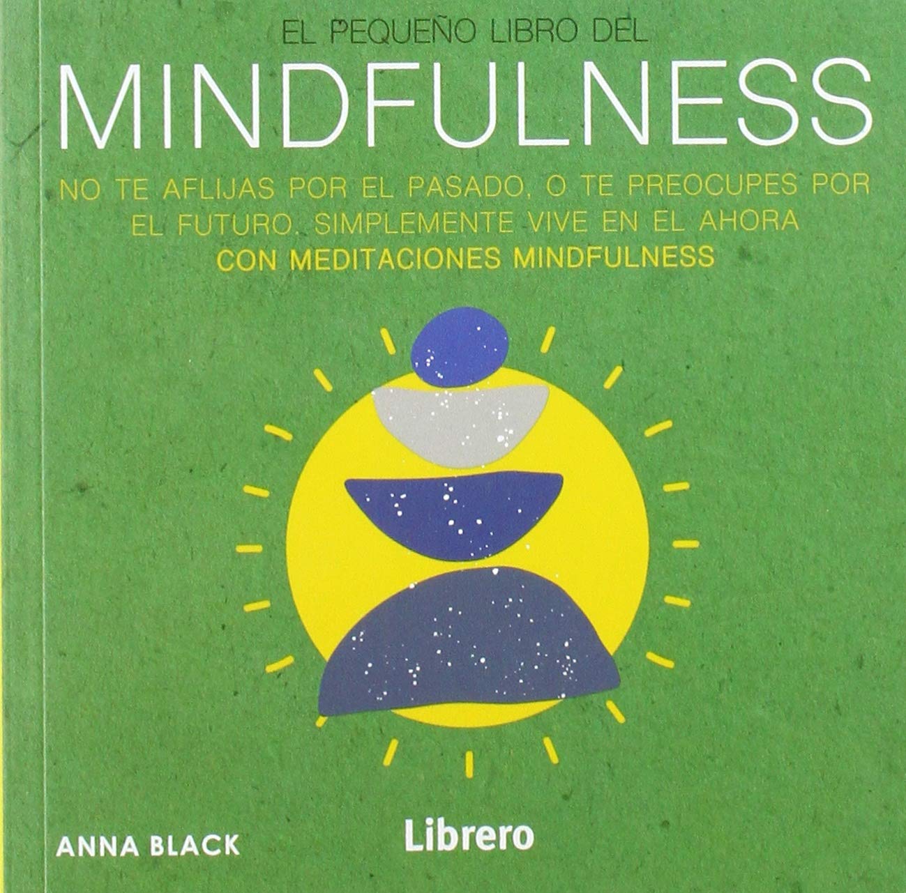 Libro: PEQUEÑO LIBRO DE MINDFULNESS