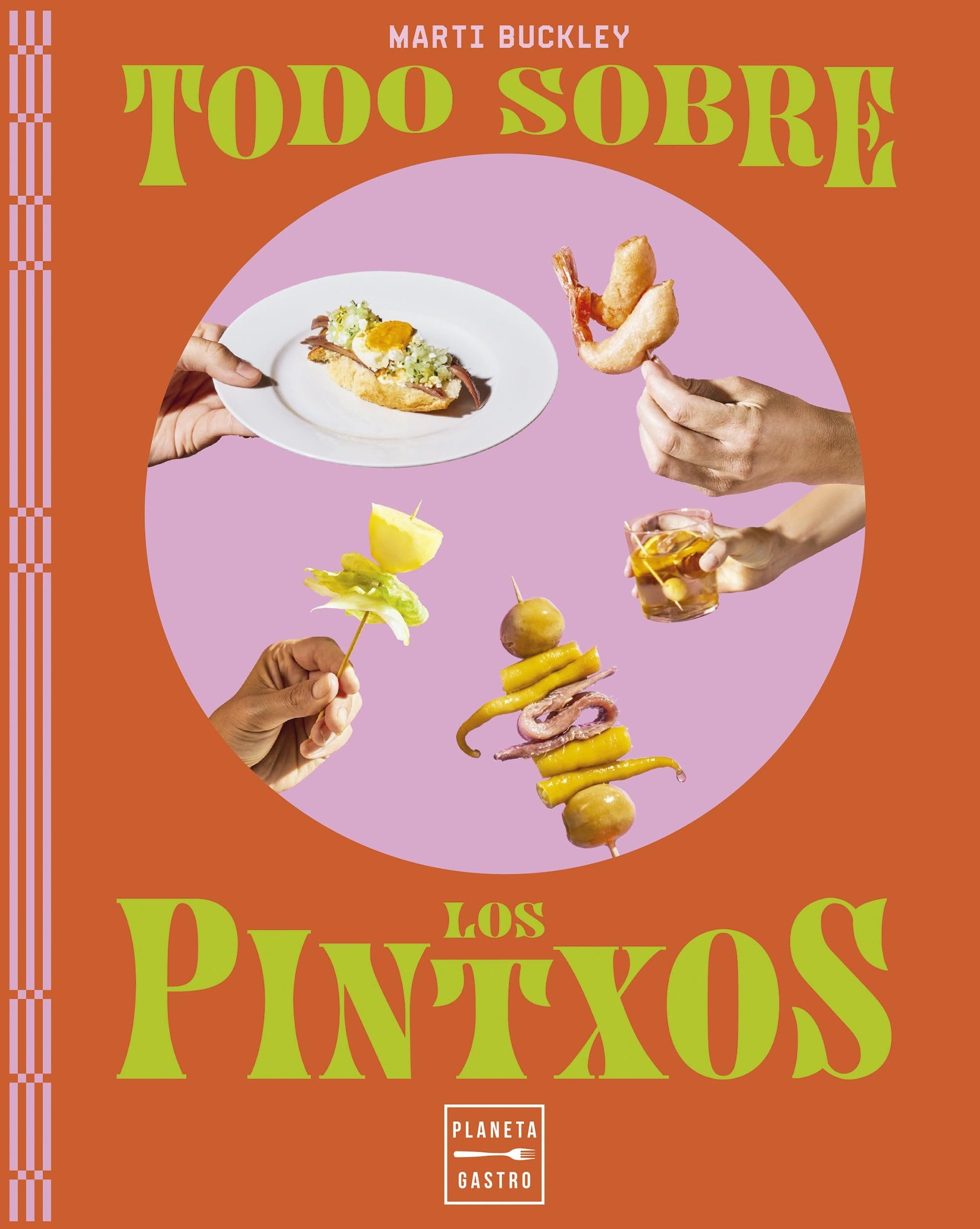 Libro: Todo sobre los pintxos (Cocina Temática)