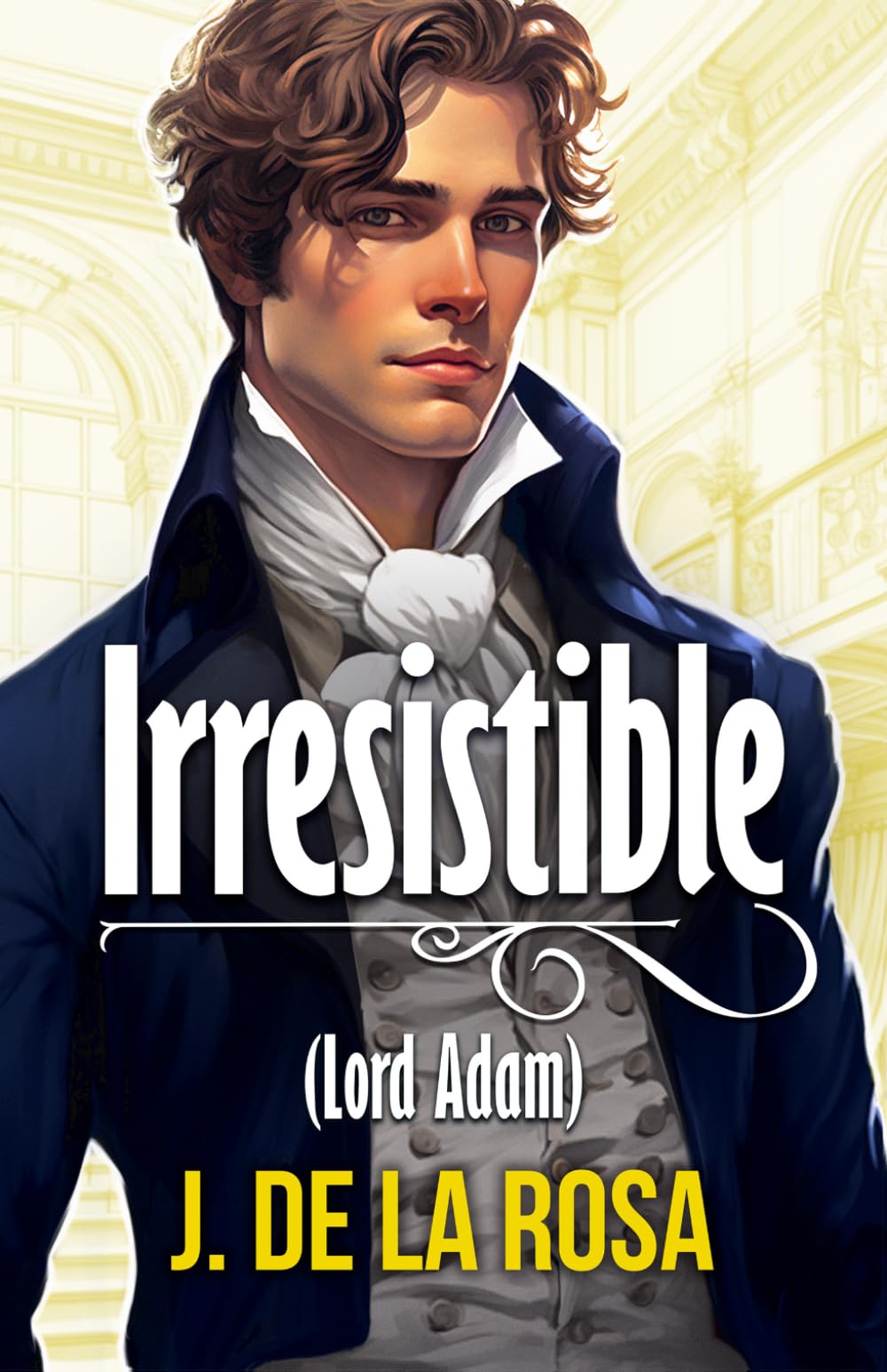 Libro: Irresistible: (Caballeros Disolutos #1) (Spanish Edition)