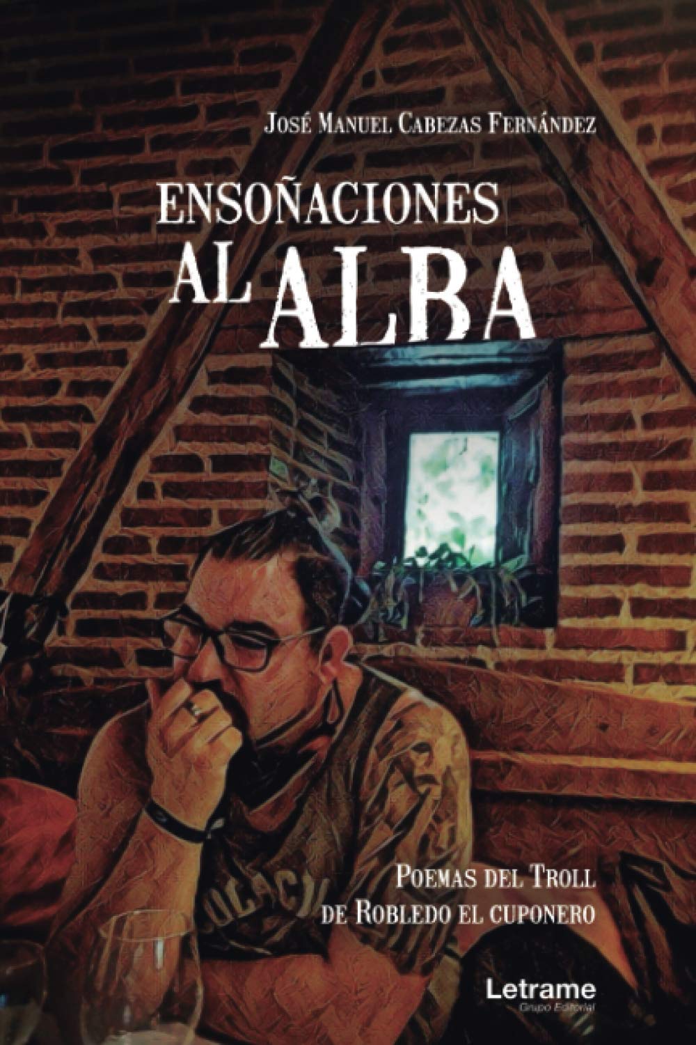 Libro: Ensoñaciones al alba. Poemas del Troll de Robledo el Cuponero: 01 (Poesía)
