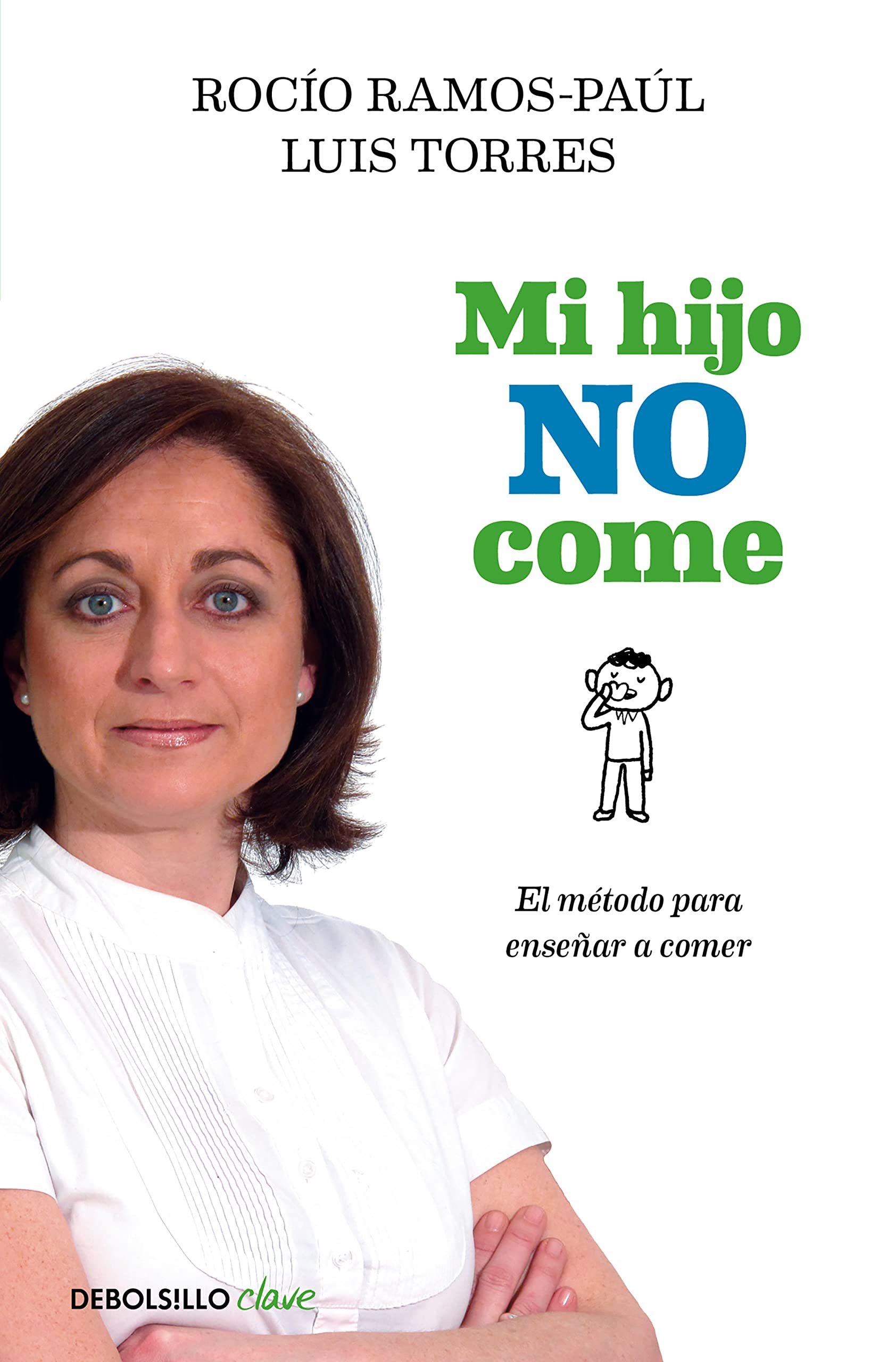 Libro: Mi hijo no come: El método para enseñar a comer (Clave)