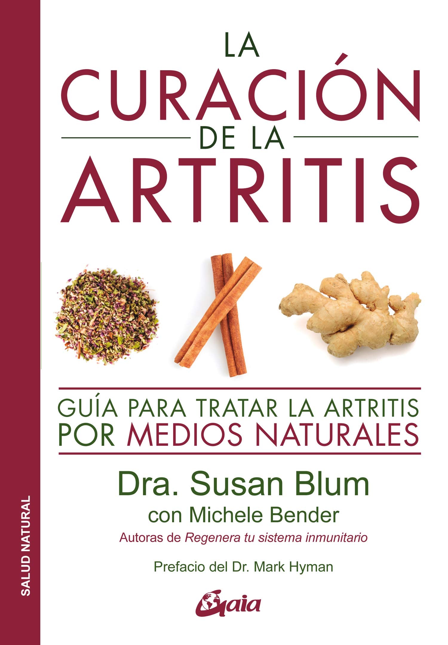 La curación de la artritis. Guia para tratar la artritis por medios naturales (Salud natural)