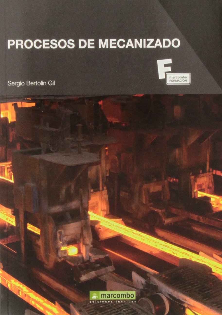 Libro: Procesos de Mecanizado (MARCOMBO FORMACIÓN)