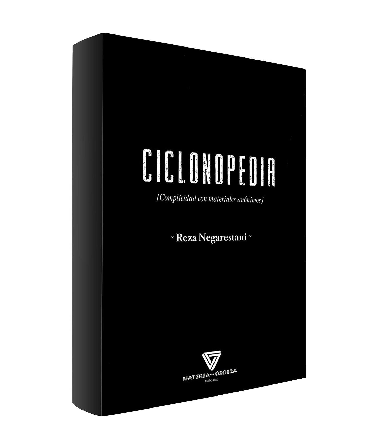 Libro: CICLONOPEDIA: COMPLICIDAD CON MATERIALES ANÓNIMOS (FILOSOFIA)