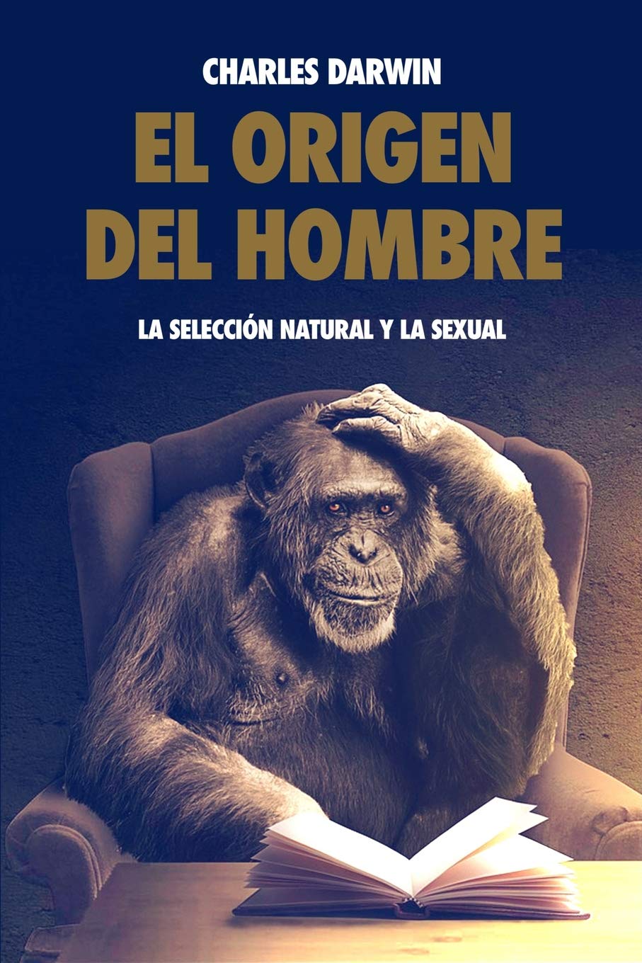 Libro: El origen del hombre, la selección natural y la sexual. (Spanish Edition)