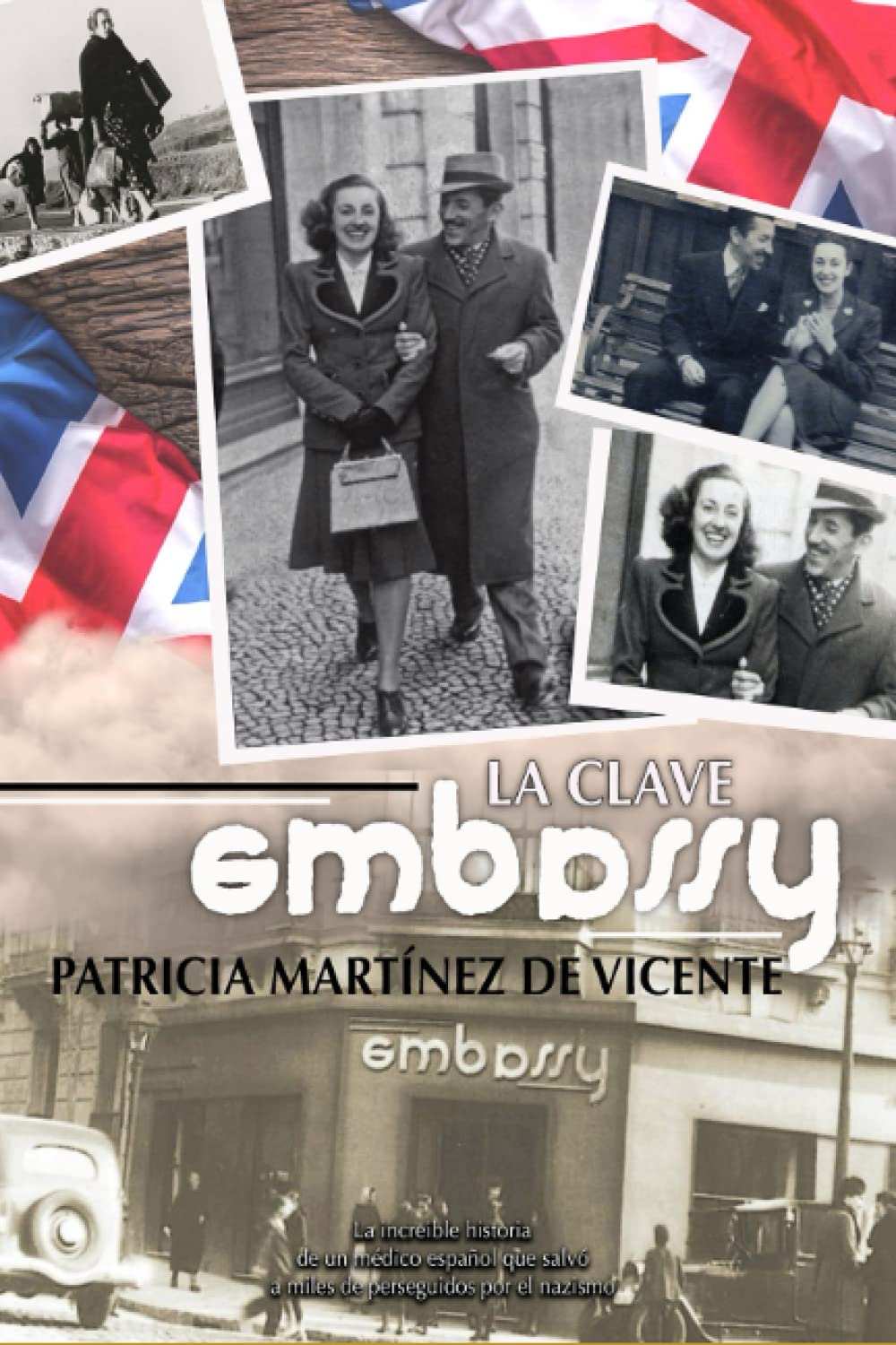 Libro: La clave Embassy: Salvamentos de judíos via España en la IIGM