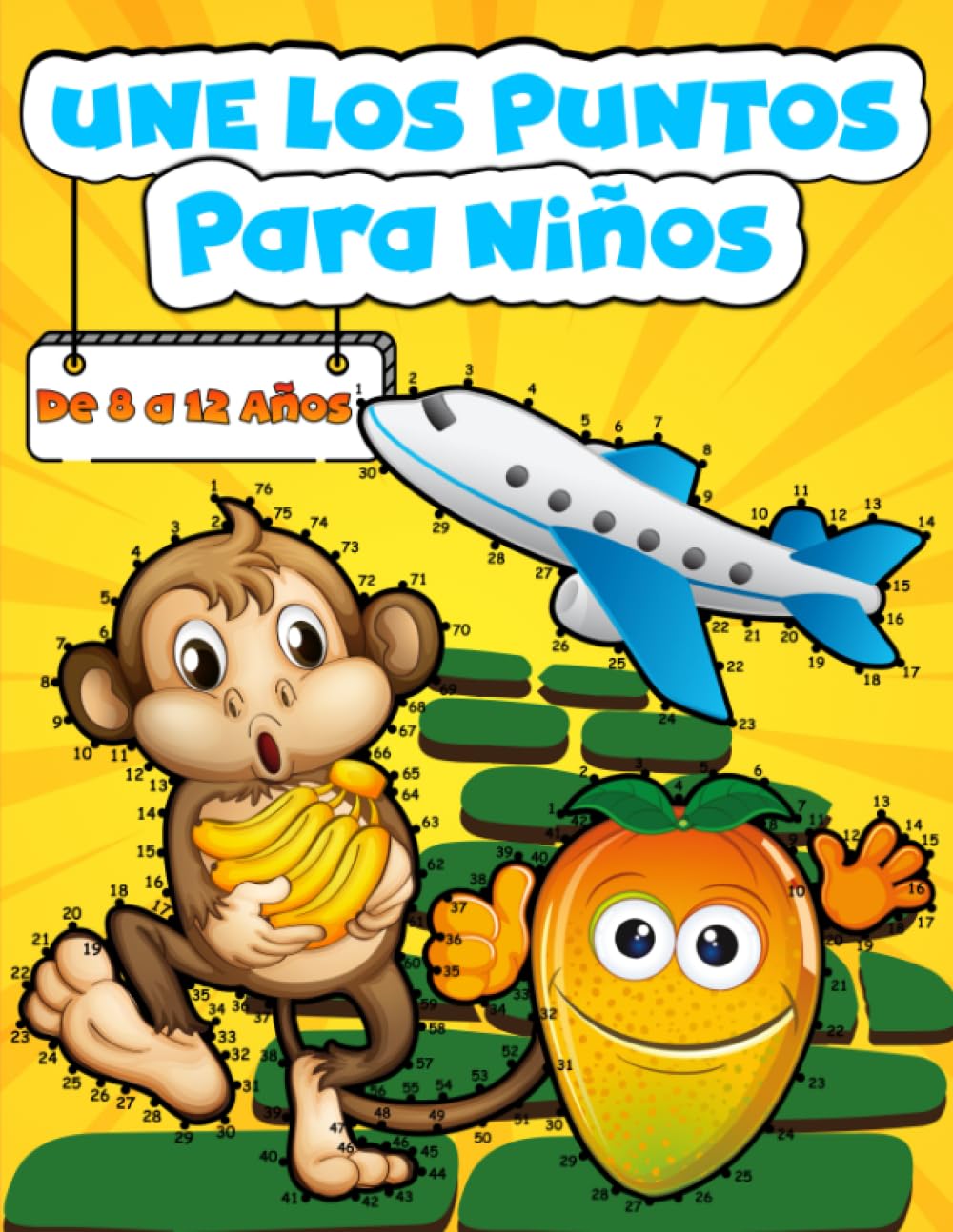 Libro: Une Los Puntos Libro Para Niños De 8 A 12 Años: 100 Divertidos Y Desafiantes Ilustrationes Conectando los Puntos para Niños y Niñas| Actividad de Conectar los Puntos y Colorear la Imagen