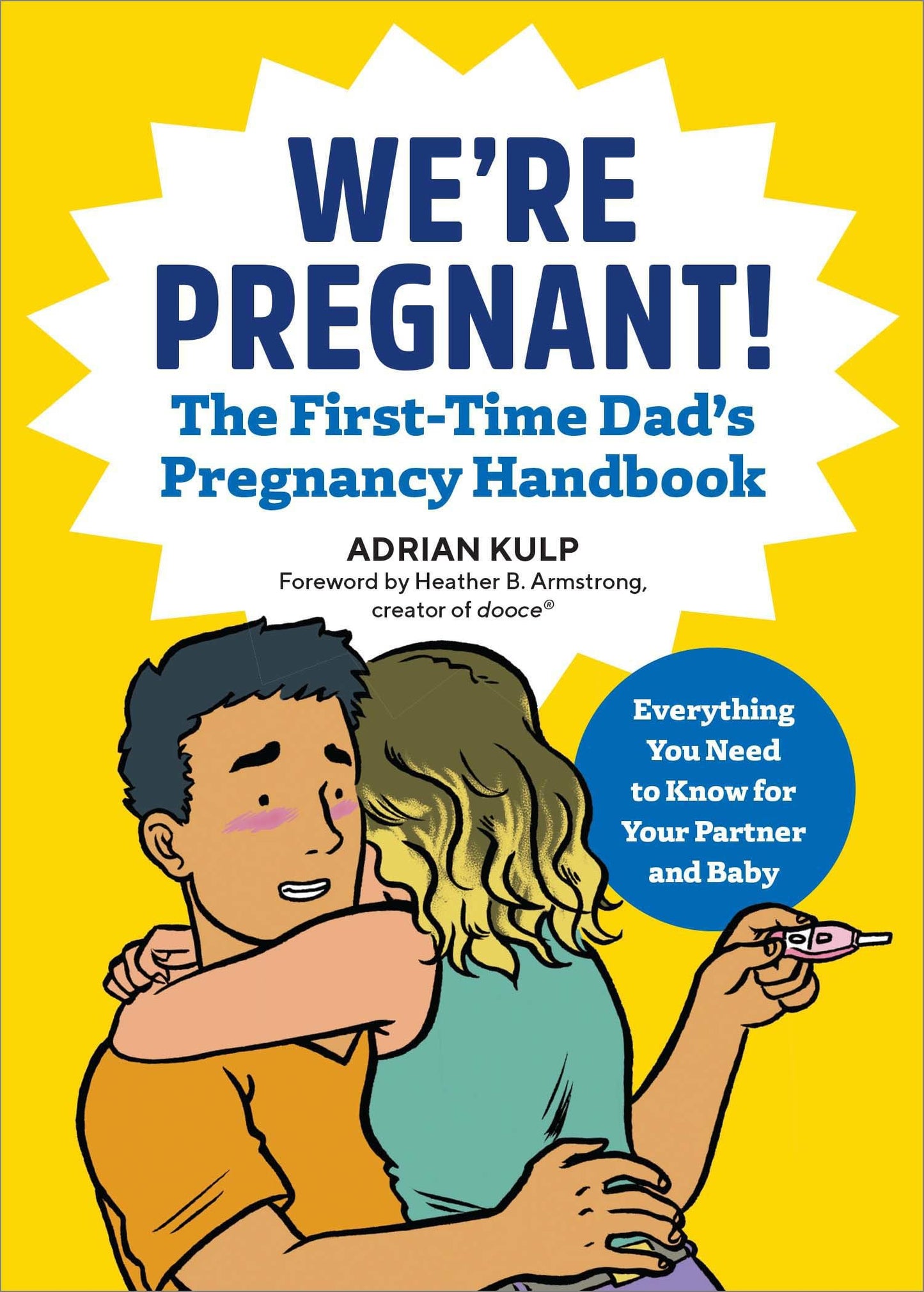 Libro: We're Pregnant! The First Time Dad's Pregnancy Handbook: The Go-To Pregnancy Book for Men