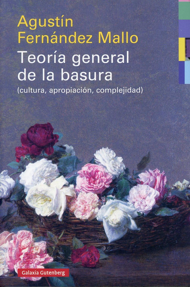 Libro: Teoría general de la basura- rústica: (cultura, apropiación, complejidad) (Ensayo)