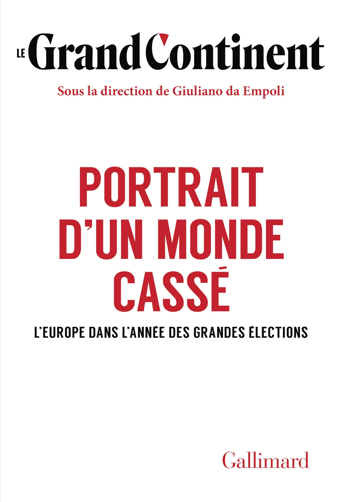 Libro: Portrait d'un monde cassé: L'Europe dans l'année des grandes élections