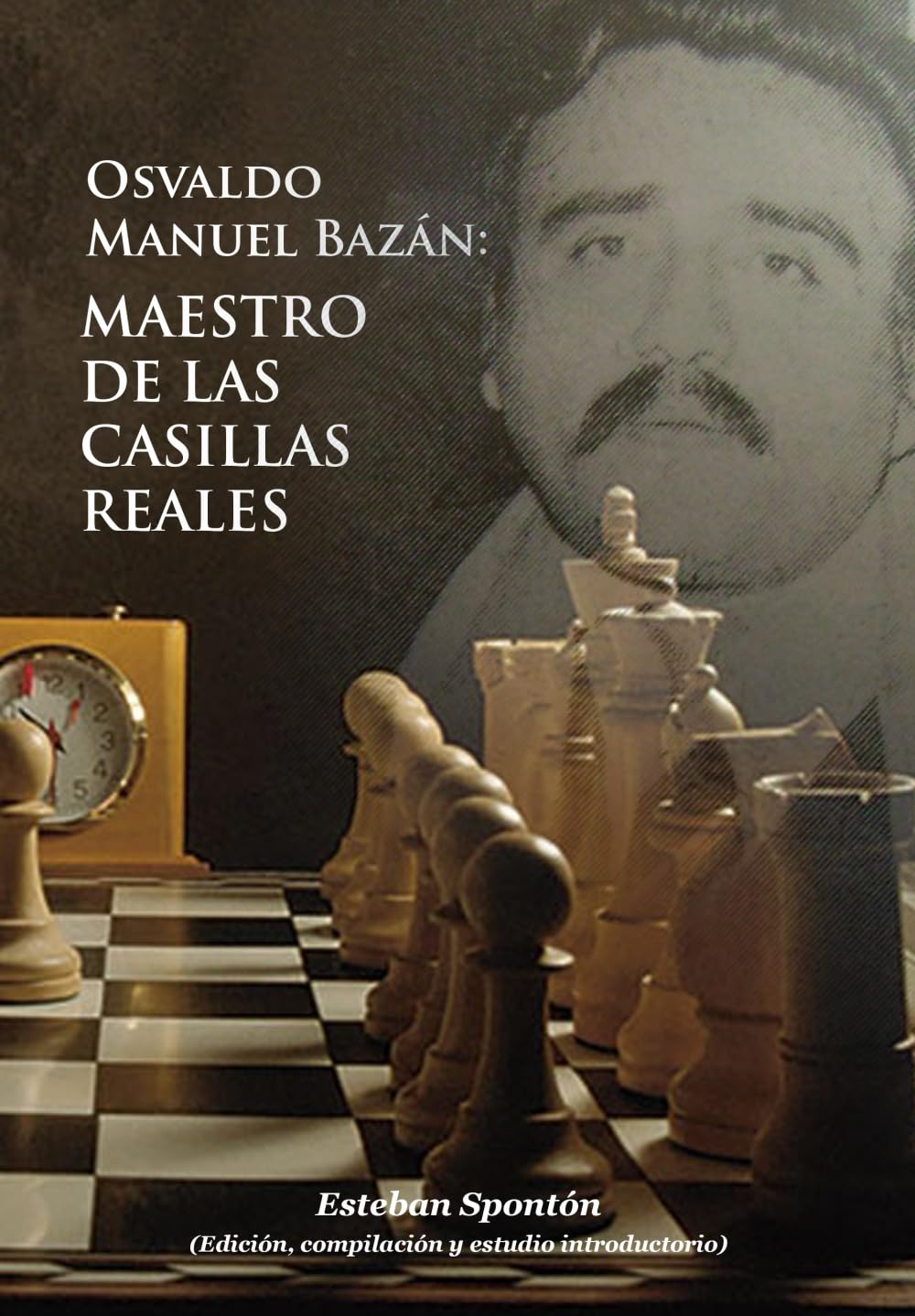 Libro: Osvaldo Manuel Bazán: Maestro de las casillas reales (Spanish Edition)