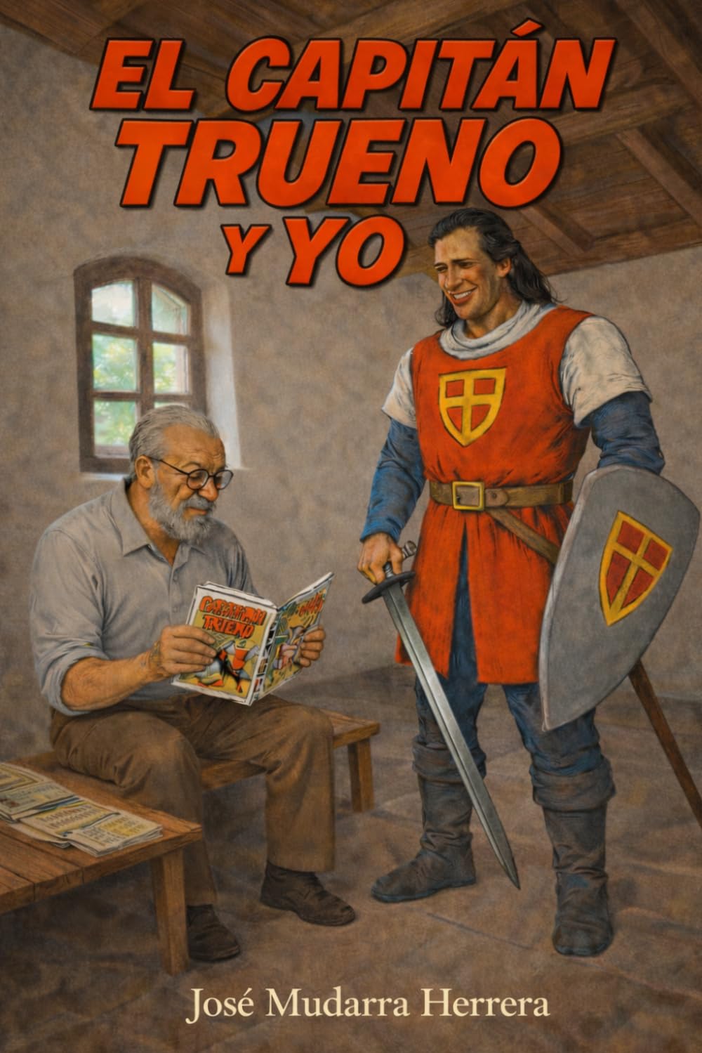 Libro: El Capitán Trueno y yo (Spanish Edition)