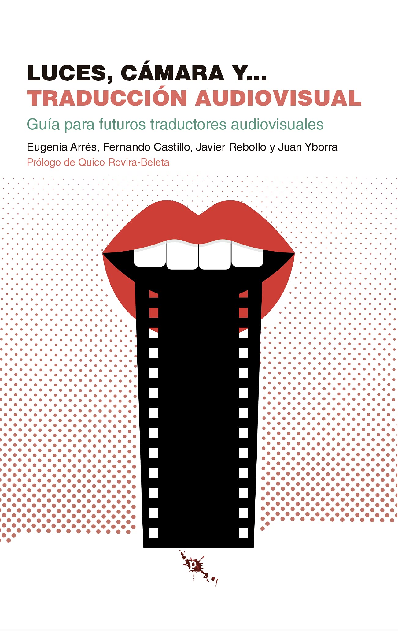 Libro: Luces, cámara y… traducción audiovisual: Guía para futuros traductores audiovisuales