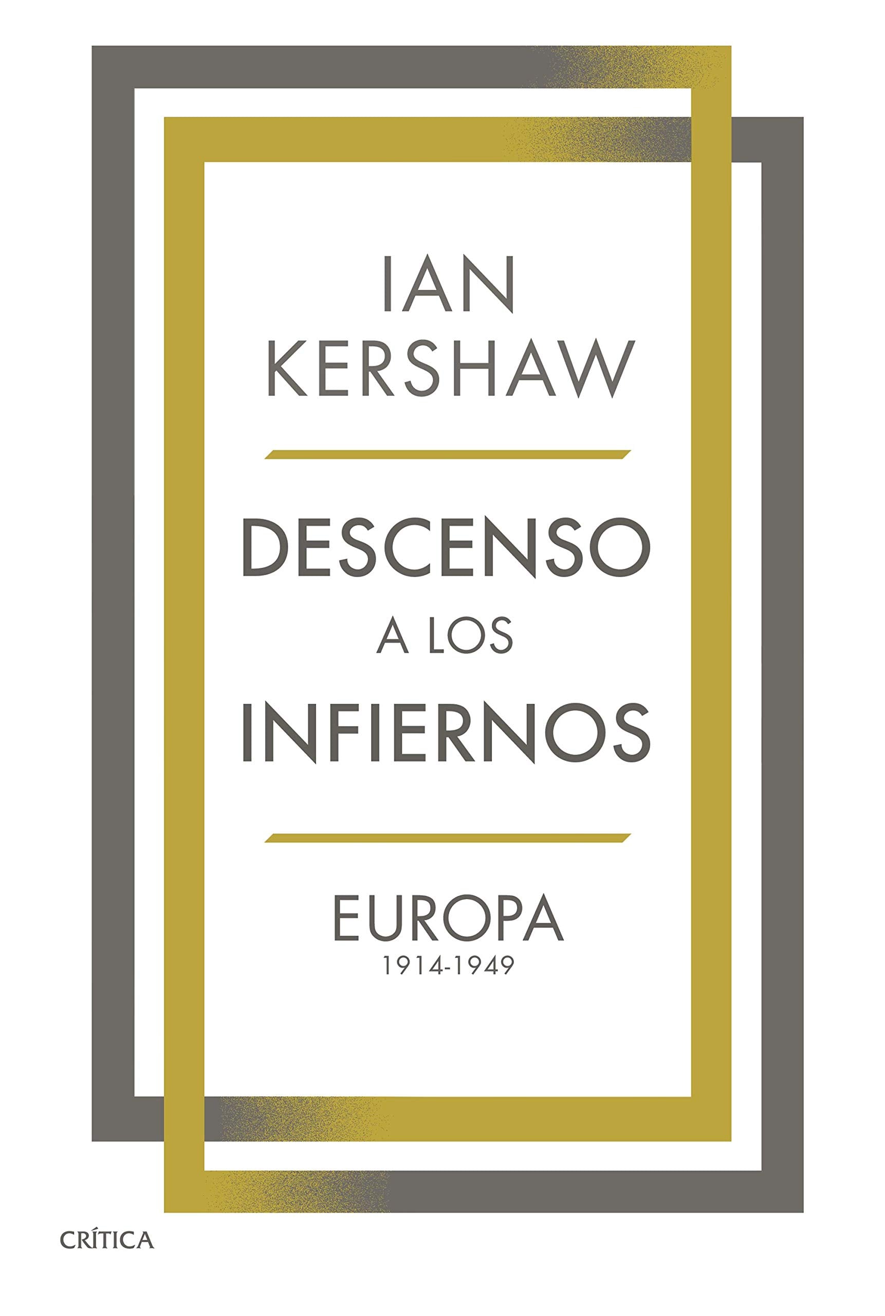 Libro: Descenso a los infiernos: Europa 1914-1949