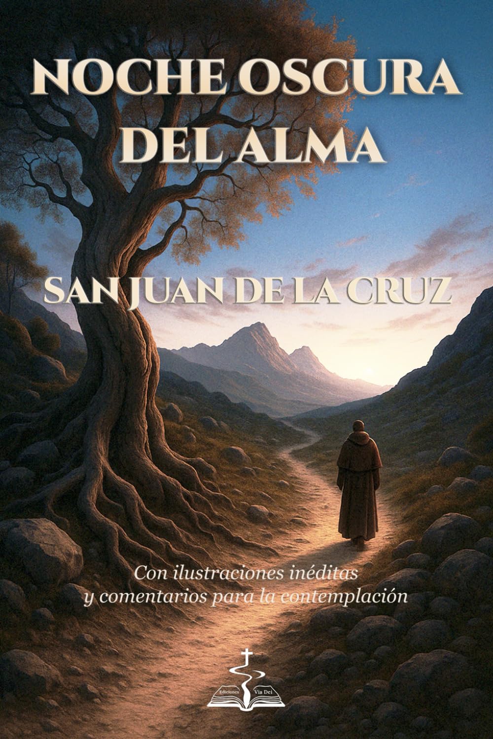 NOCHE OSCURA DEL ALMA. San Juan de la Cruz. Con ilustraciones inéditas y comentarios para la contemplación