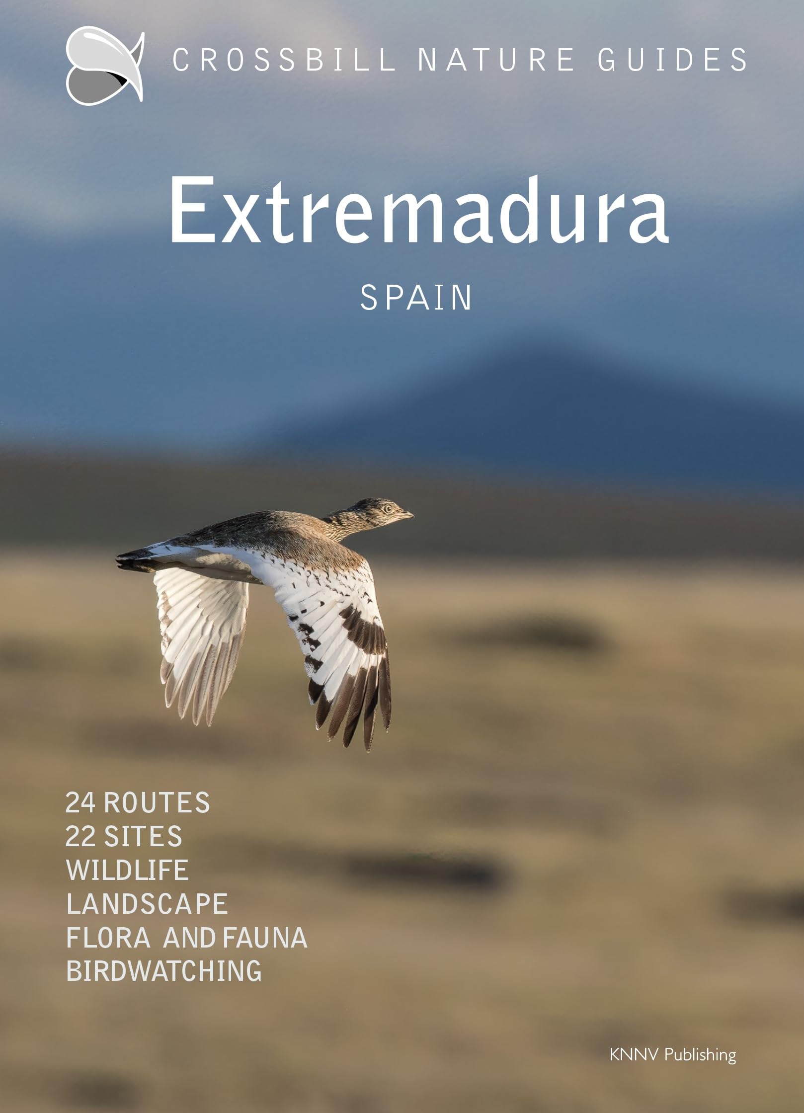 Libro: Crossbill Nature Guide Extremadura: 24 routes, 22 sites, Wildlife, Landscape, Flora and Fauna, Bird Watching: 52 (Crossbill guides, 52)
