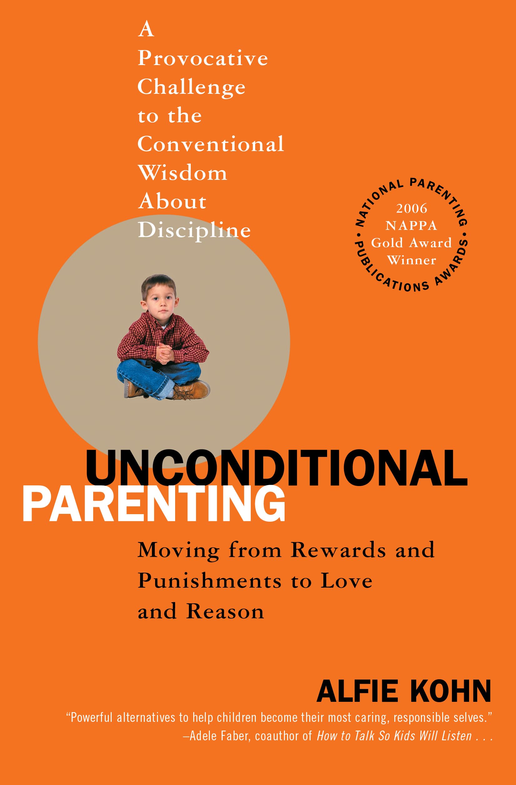 Libro: Unconditional Parenting: Moving from Rewards and Punishments to Love and Reason