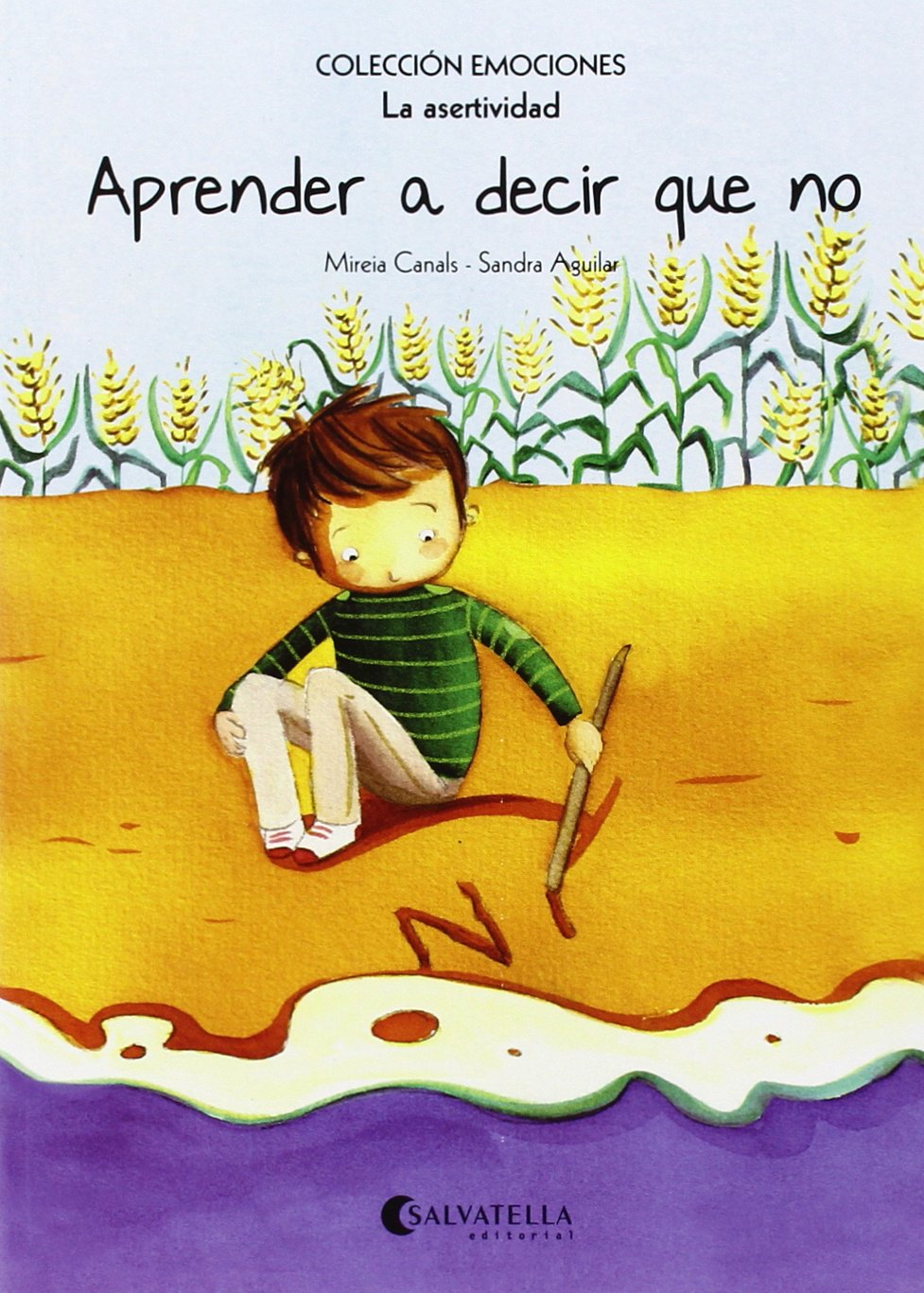 Aprender a decir que no (rústica): Emociones 7 (La asertividad) (Emociones (rústica))