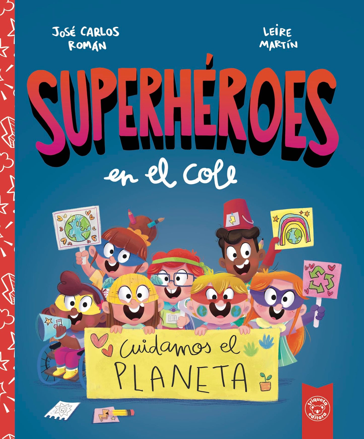 Libro: SUPERHEROES EN EL COLE. CUIDAMOS EL PLANETA